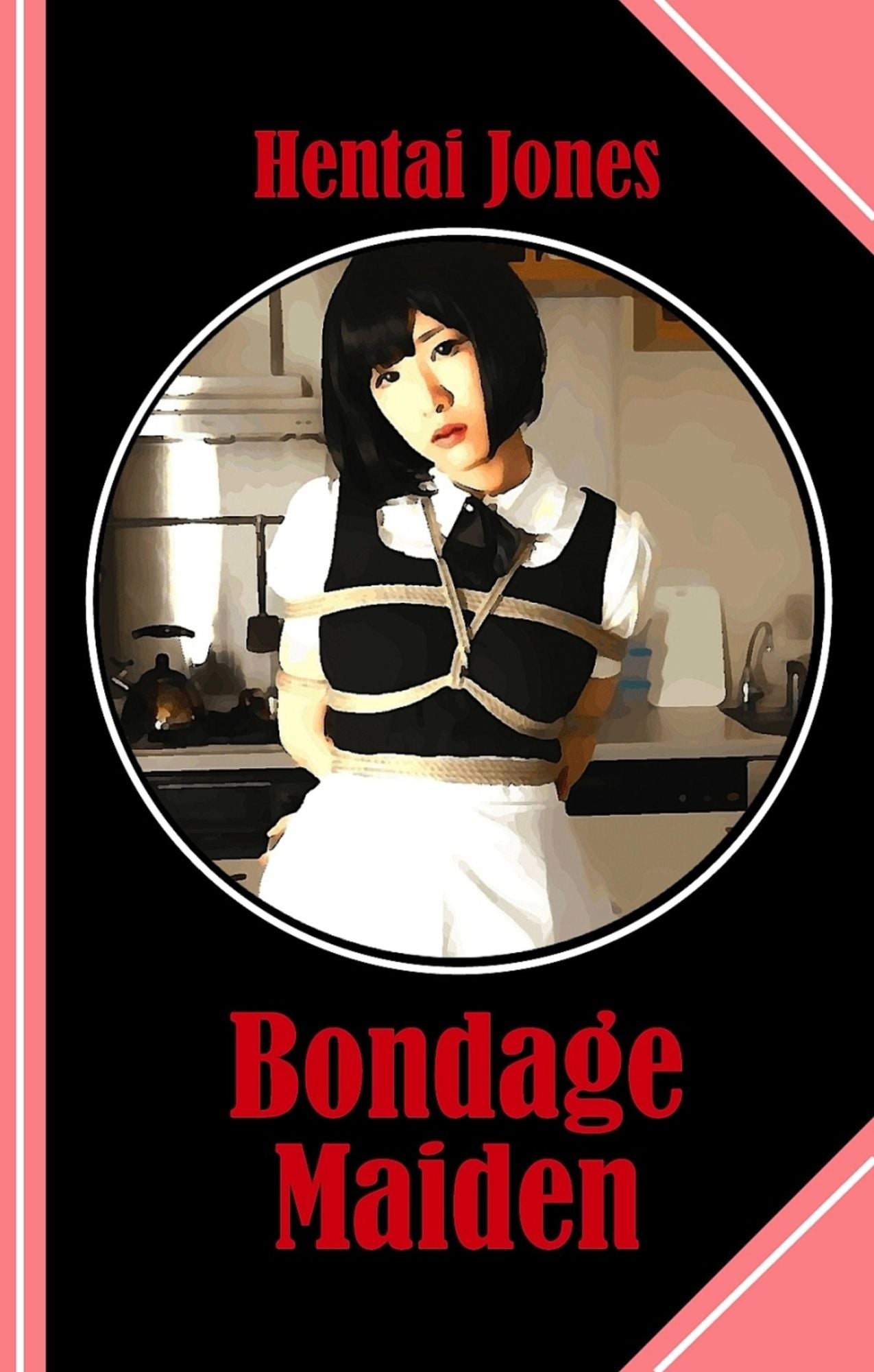 Bondage Maiden: The ultimate Tale of Submission and Love!