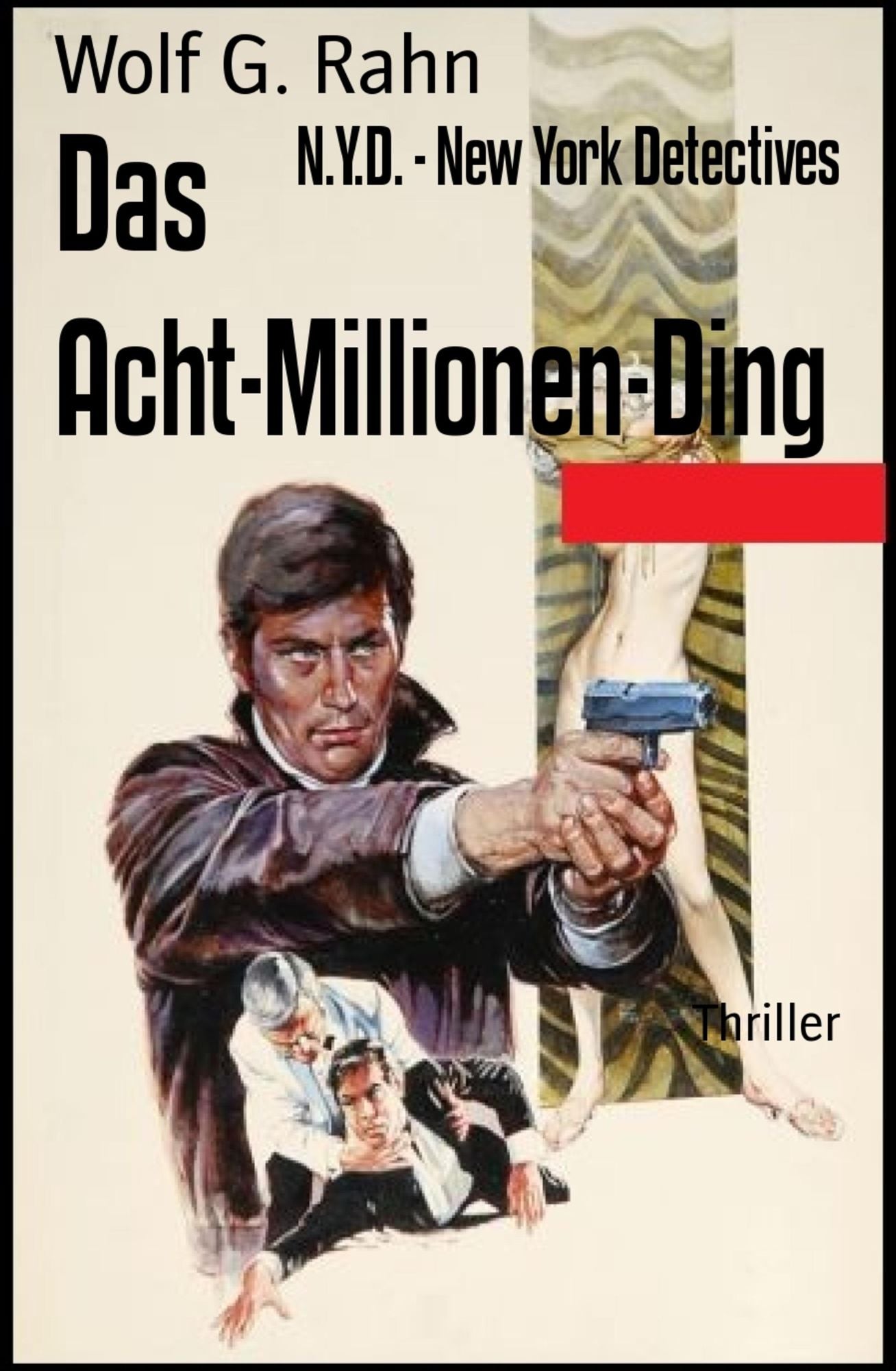 Das Acht-Millionen-Ding: N.Y.D. - New York Detectives