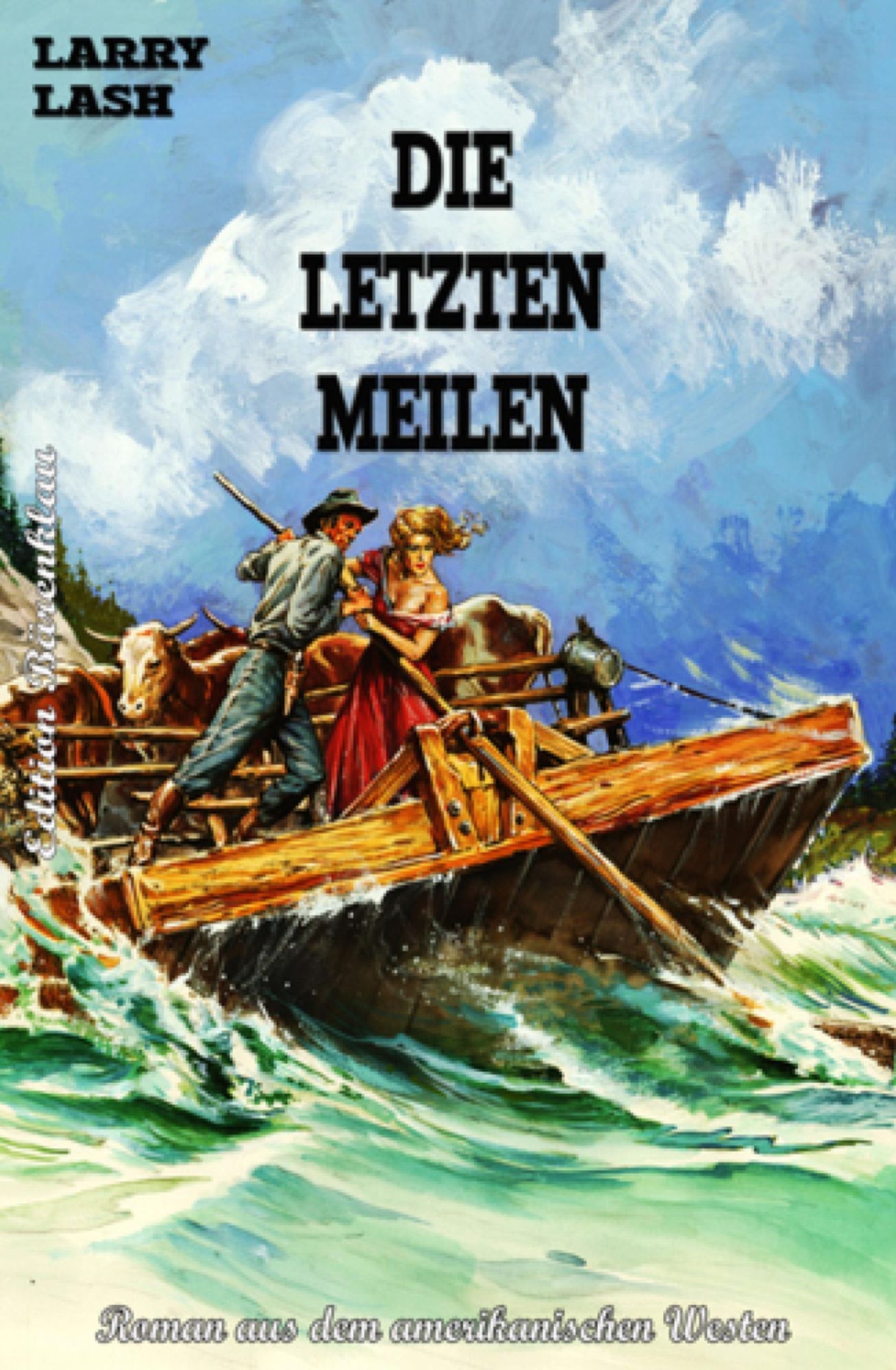 Die letzten Meilen: Western