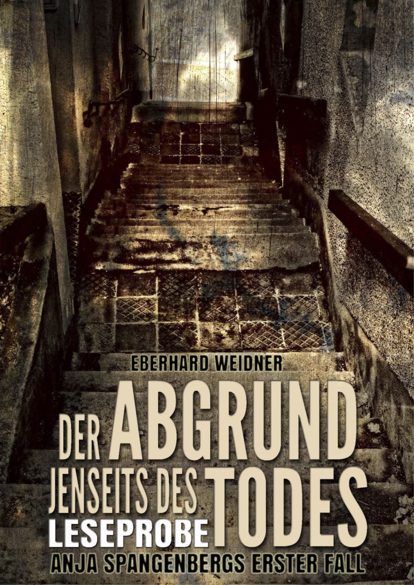 Der Abgrund jenseits des Todes - Leseprobe: Anja Spangenbergs erster Fall