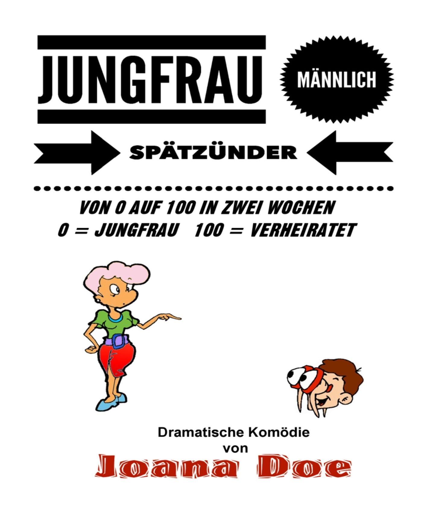 JUNGFRAU, MÄNNLICH, SPÄTZÜNDER