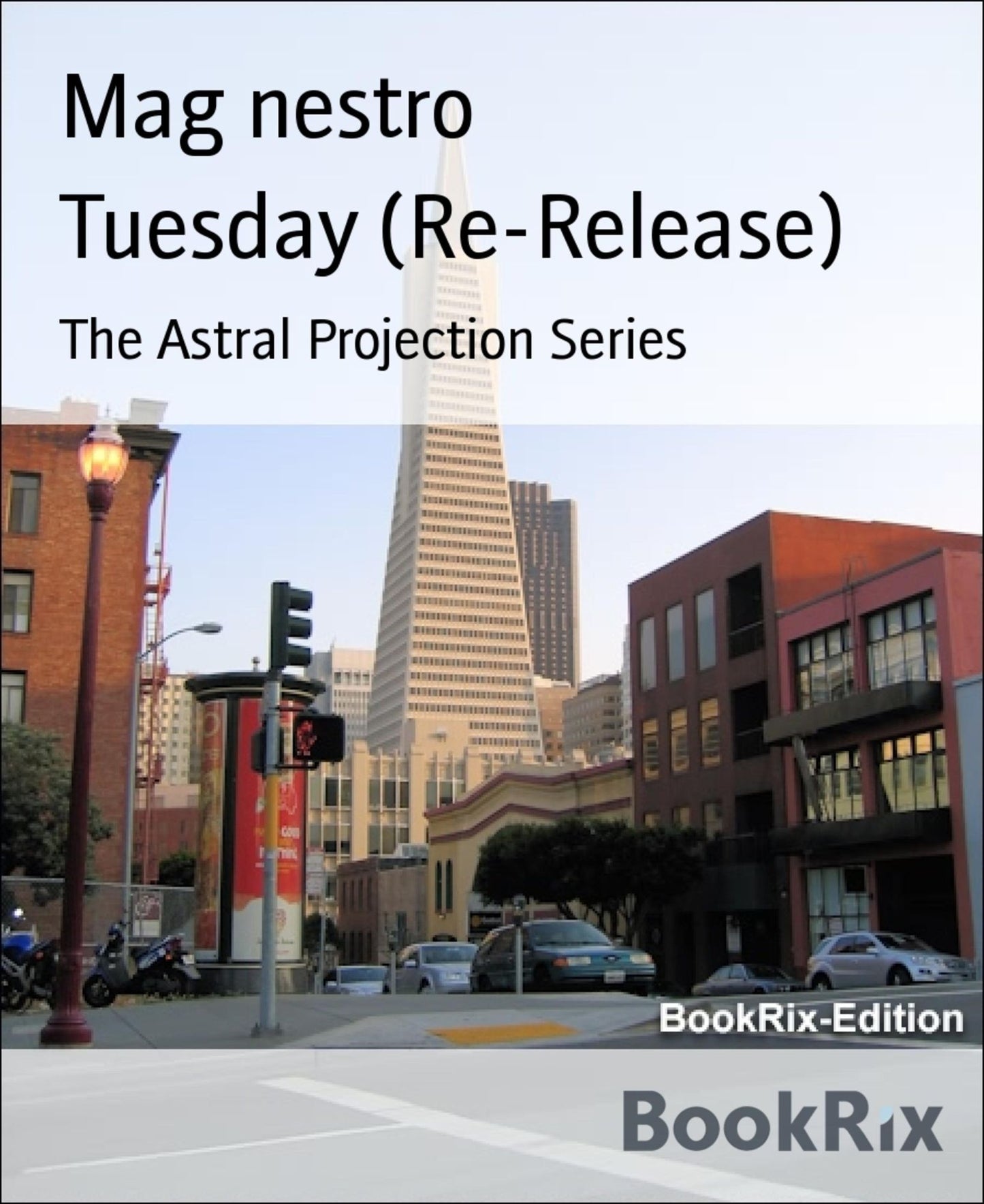 Tuesday (Re-Release): The Astral Projection Series