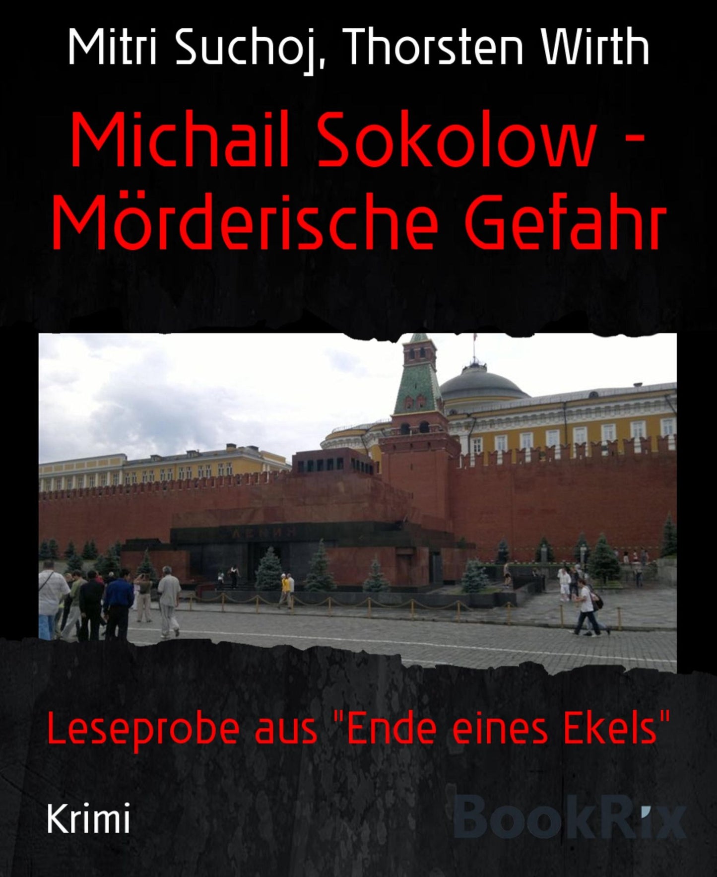Michail Sokolow - Mörderische Gefahr: Leseprobe aus "Ende eines Ekels