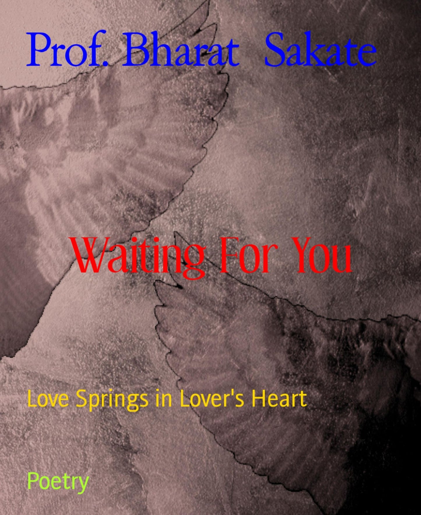 Waiting For You: Love Springs in Lover's Heart