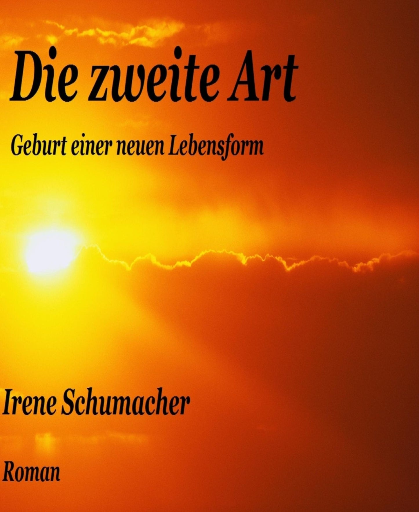 Die zweite Art: Geburt einer neuen Lebensform