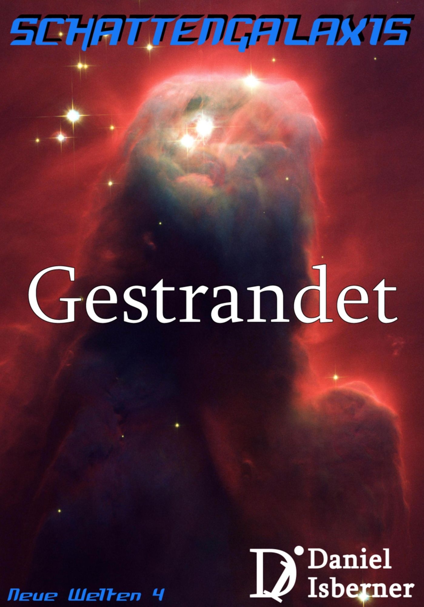 Schattengalaxis - Gestrandet: Neue Welten 4