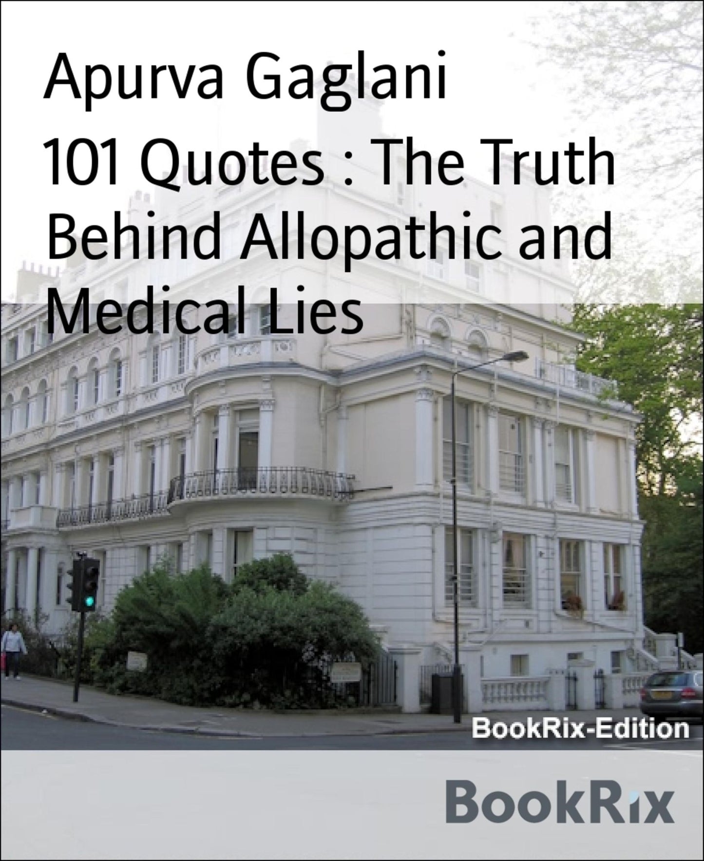 A Critic's View on Doctors & Medical Fraternity: 71 Quotes