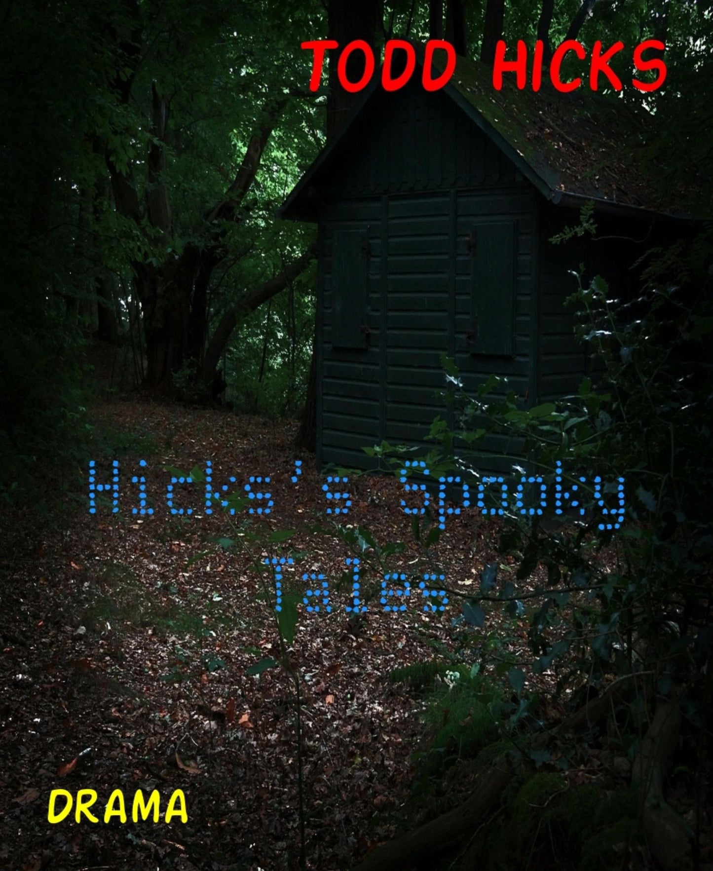 Hicks's Spooky Tales