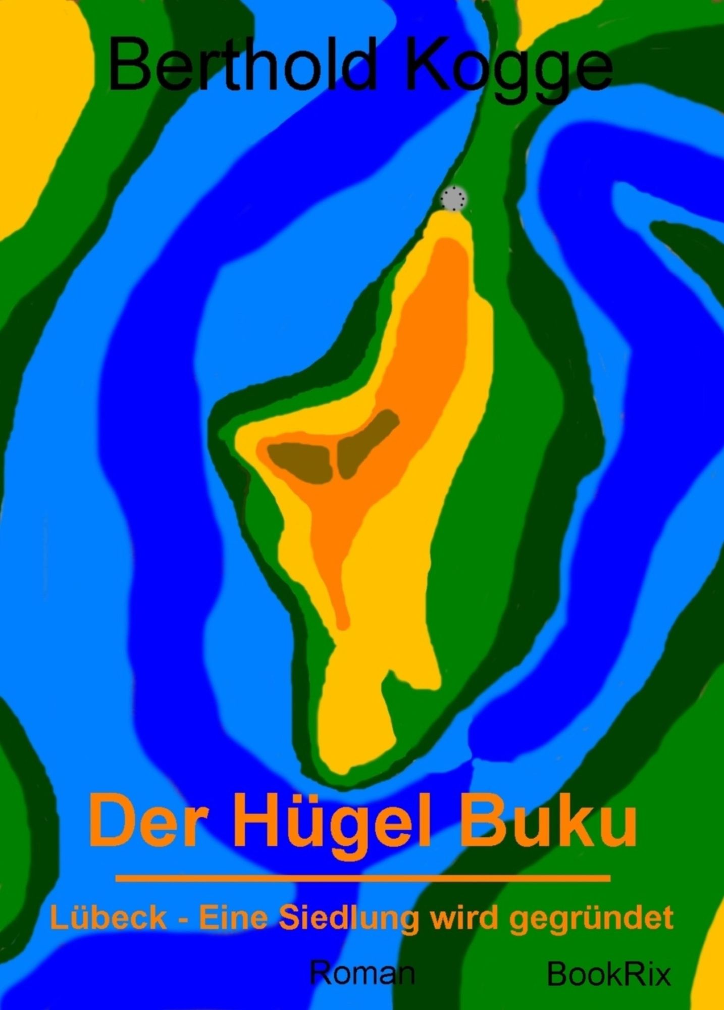 Der Hügel Buku: Lübeck - Eine Siedlung wird gegründet