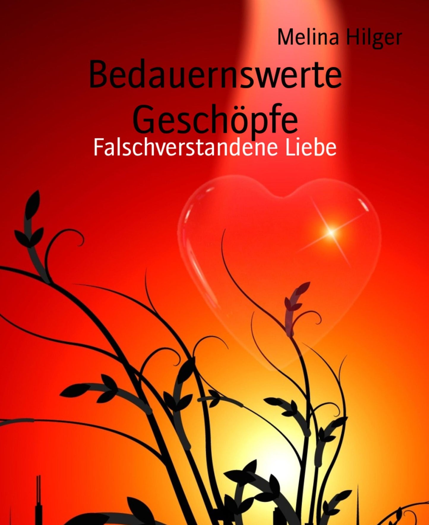 Bedauernswerte Geschöpfe: Falschverstandene Liebe
