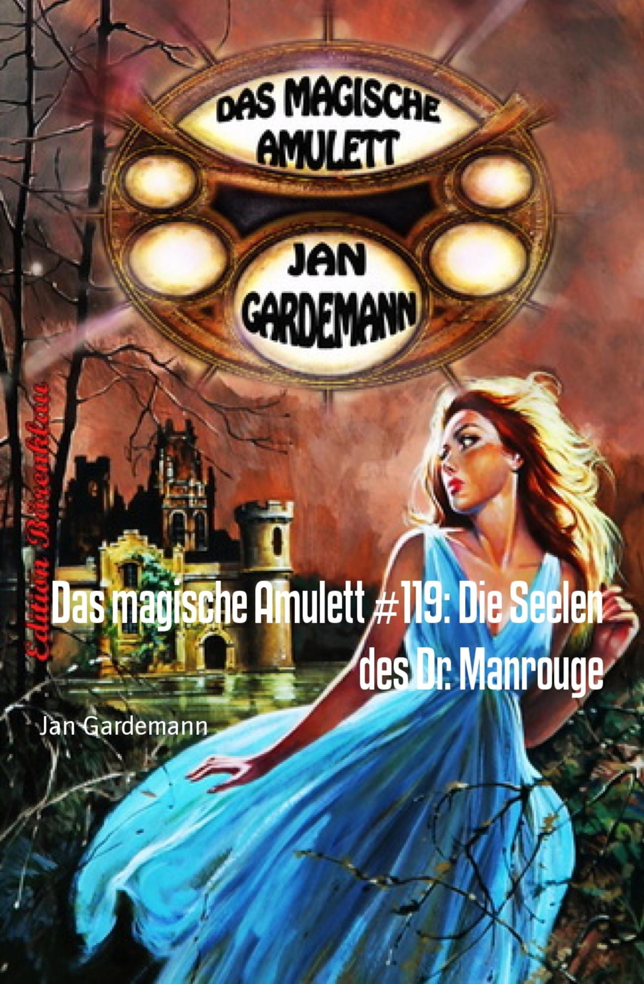 Das magische Amulett #119: Die Seelen des Dr. Manrouge: Romantic Thriller