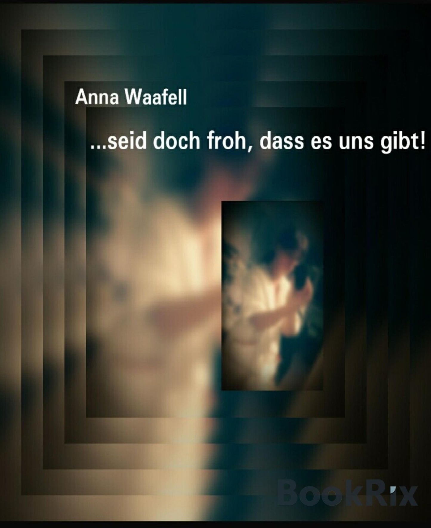 ...seid doch froh, dass es uns gibt!
