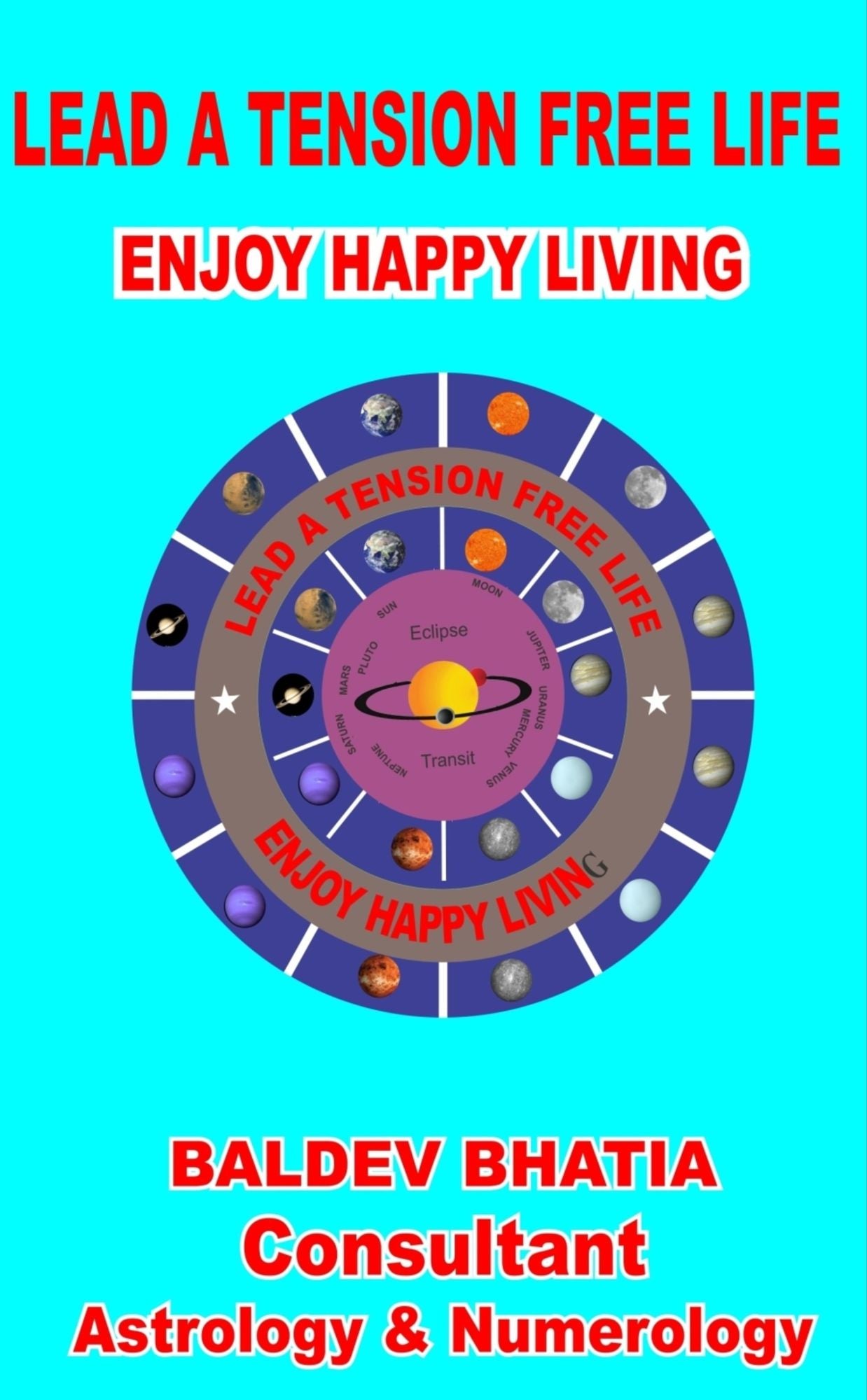 LEAD A TENSION FREE HAPPY LIFE: ENJOY HAPPY LIVING