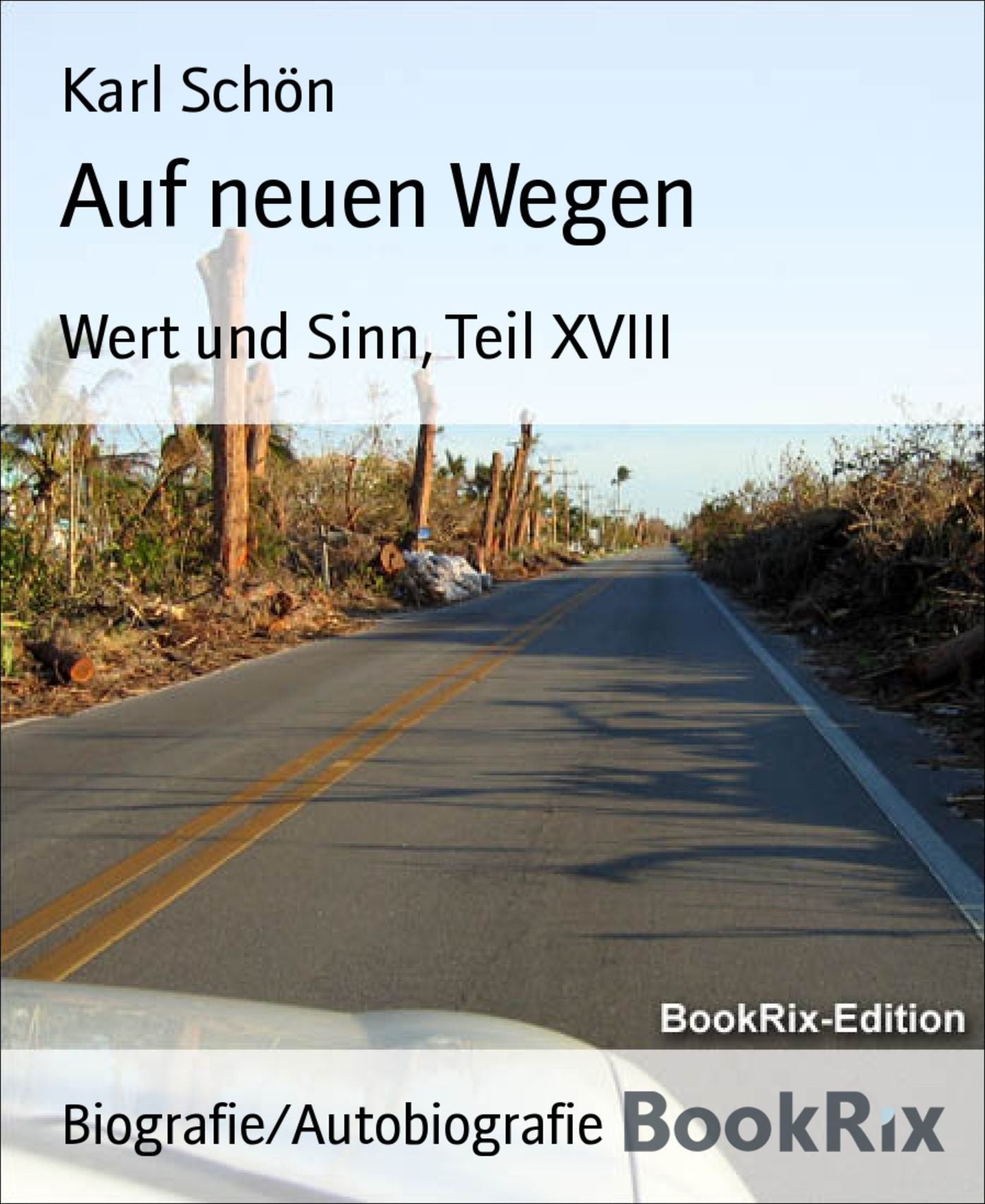 Auf neuen Wegen: Wert und Sinn, Teil XVIII