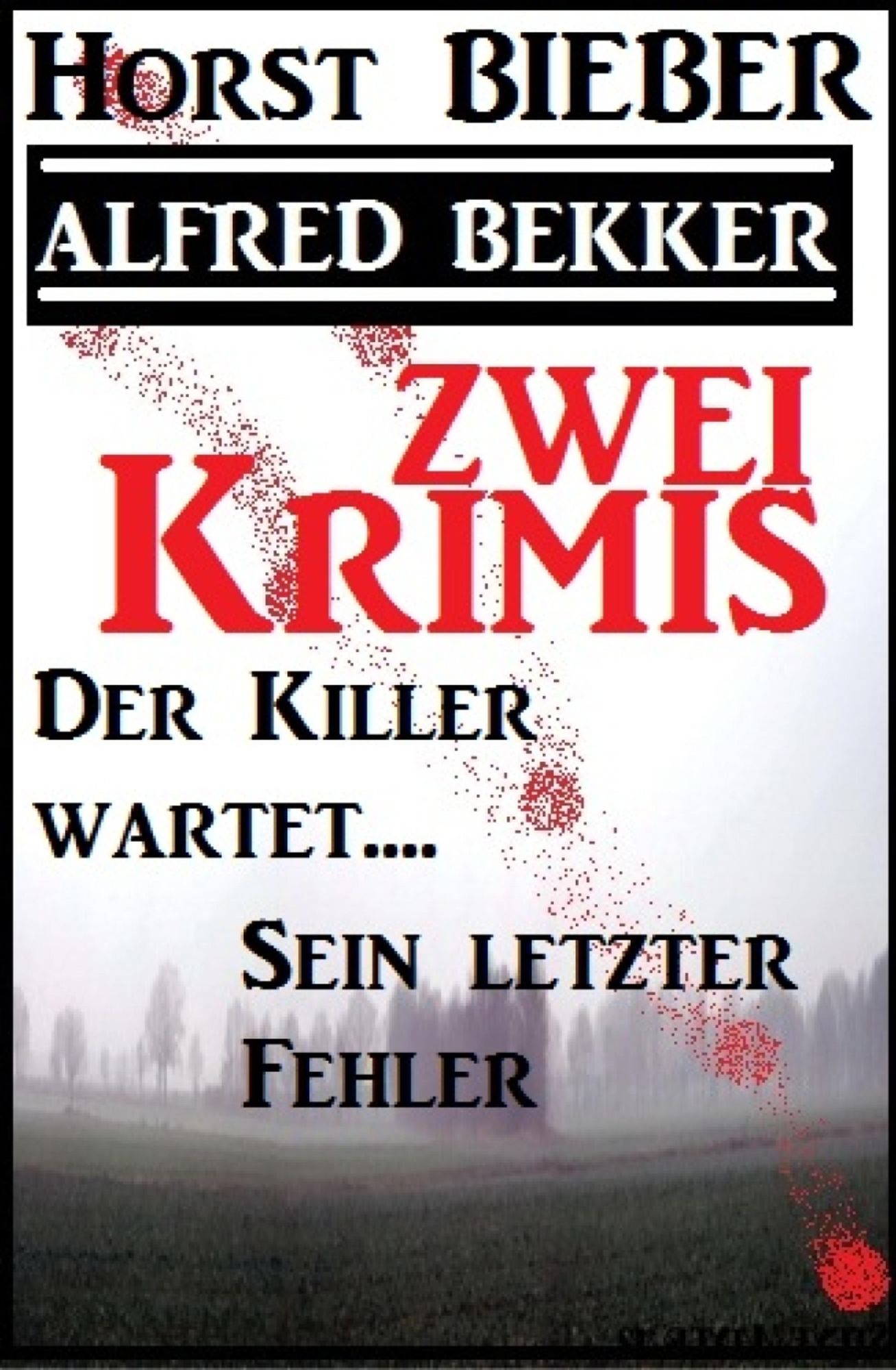Zwei Krimis: Der Killer wartet/Sein letzter Fehler