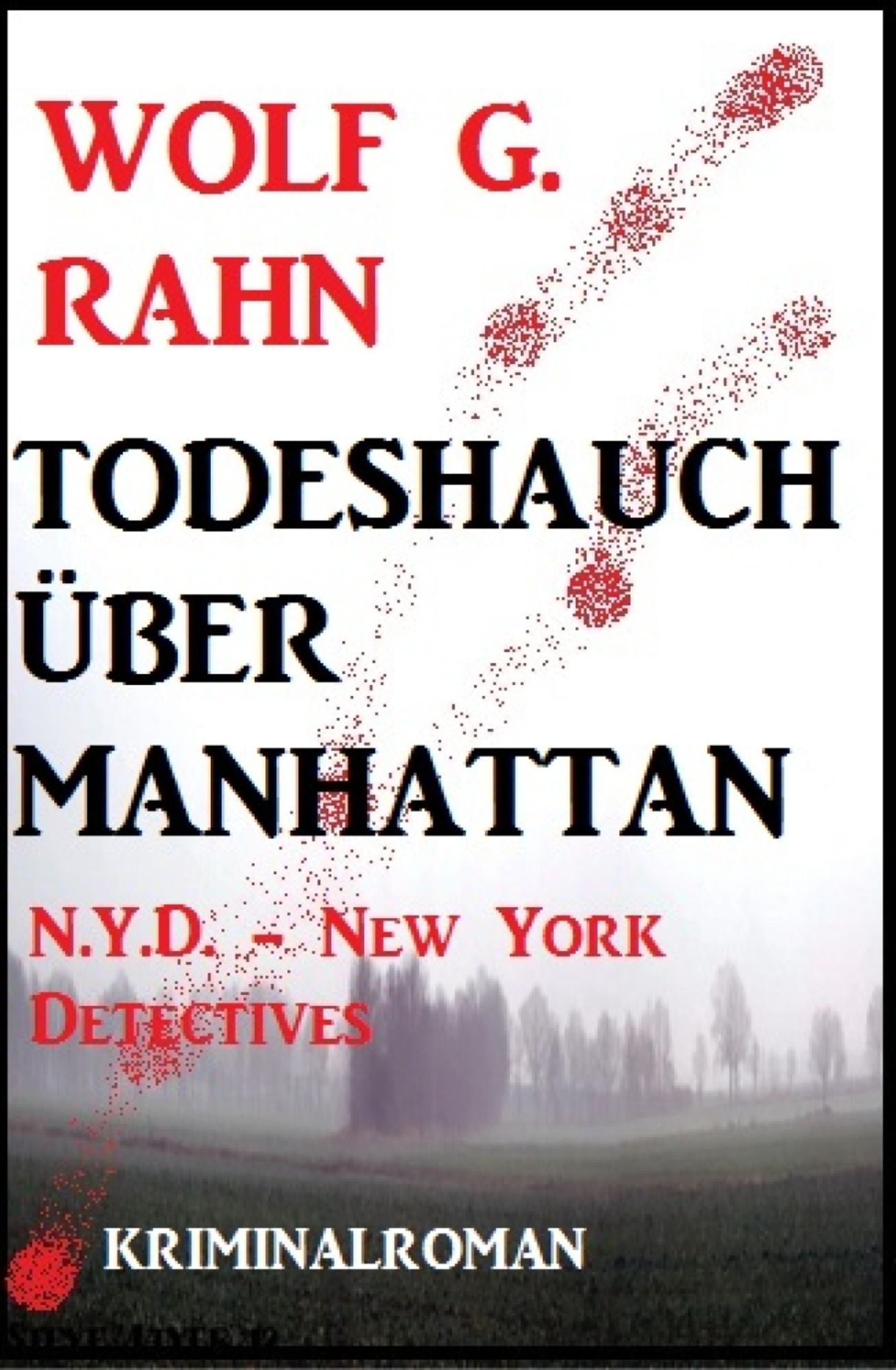 Todeshauch über Manhattan: N.Y.D. - New York Detectives - Kriminalroman