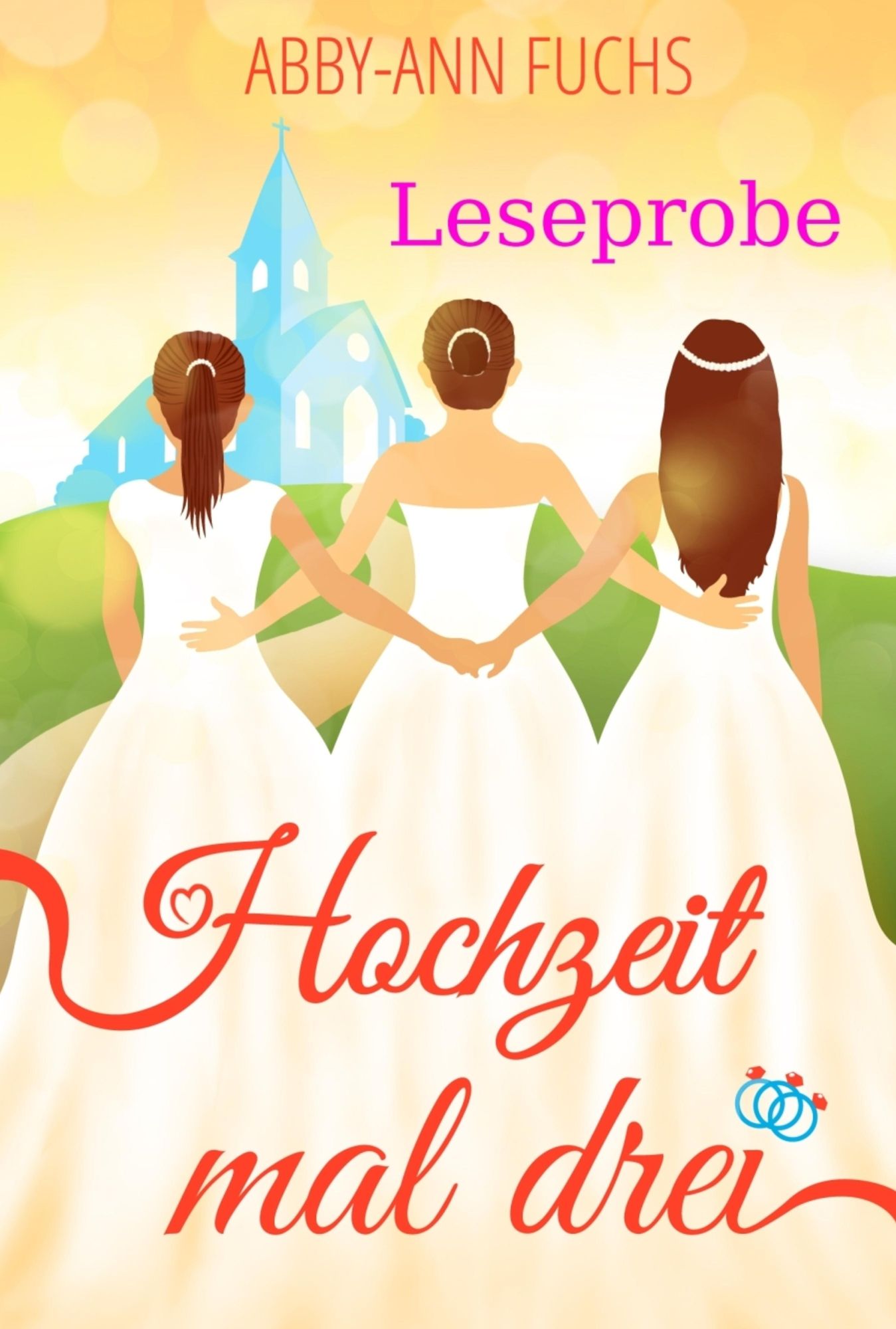 XXL-Leseprobe des Liebesromans: Hochzeit mal drei
