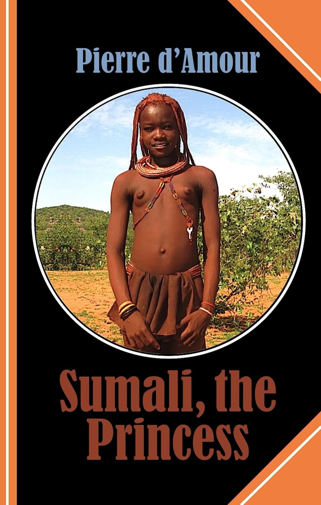 Sumali, the Princess: Love is stirring in the Heart of Africa