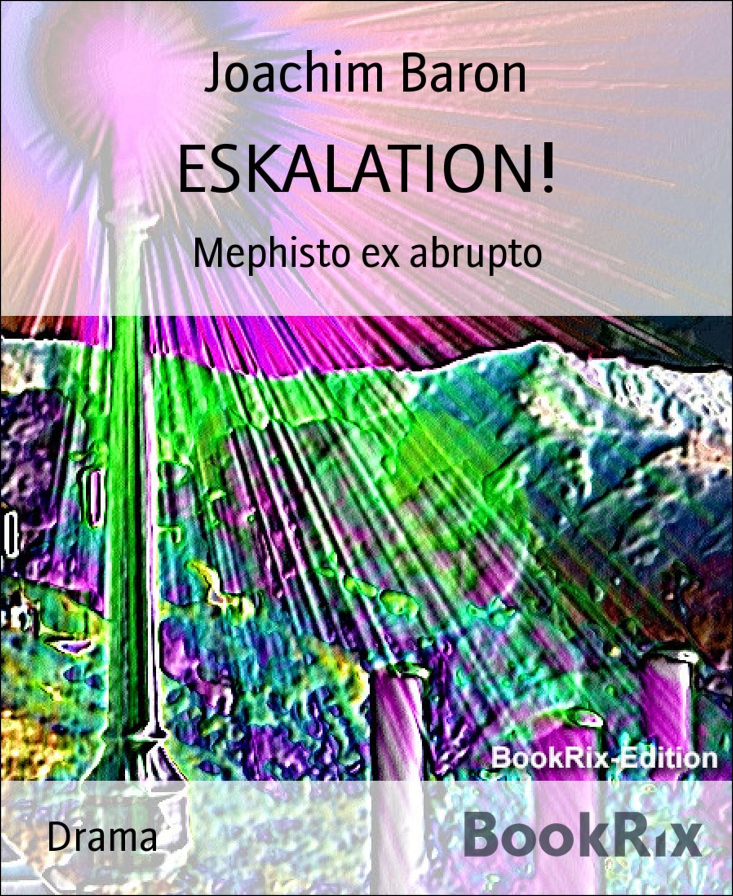 ESKALATION!: Mephisto ex abrupto