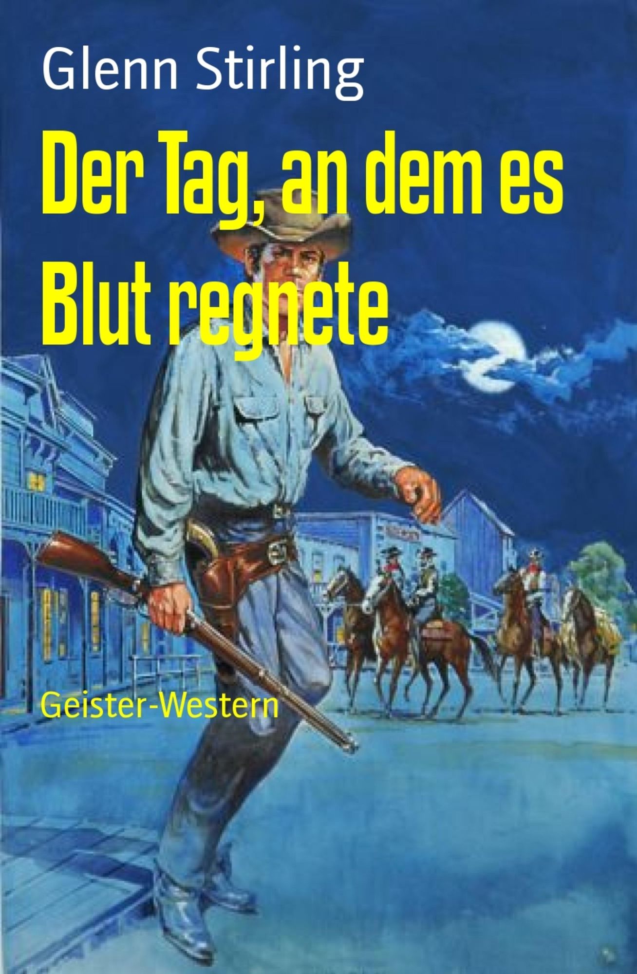 Der Tag, an dem es Blut regnete: Geister-Western