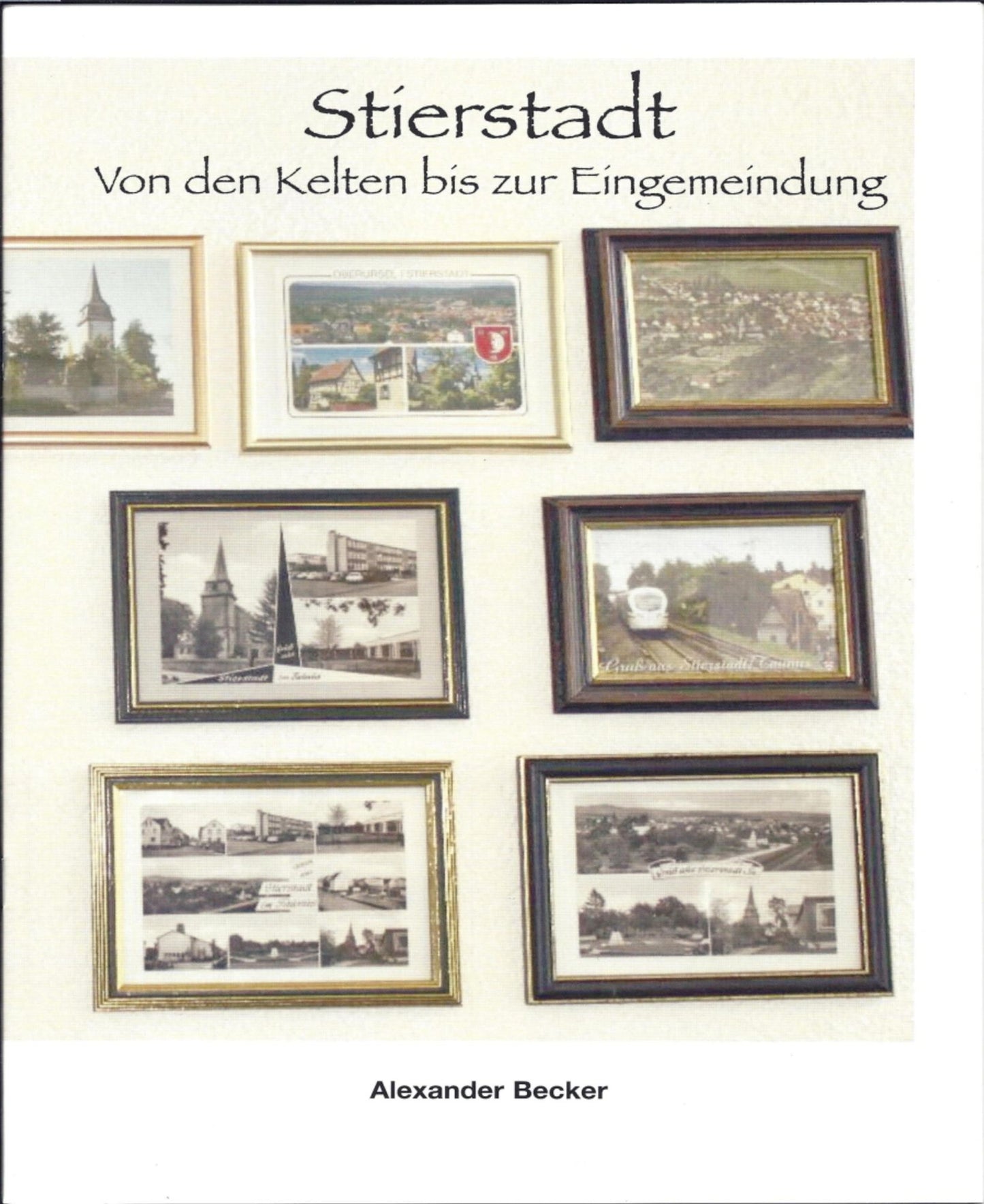 Stierstadt von den Kelten bis zur Eingemeindung