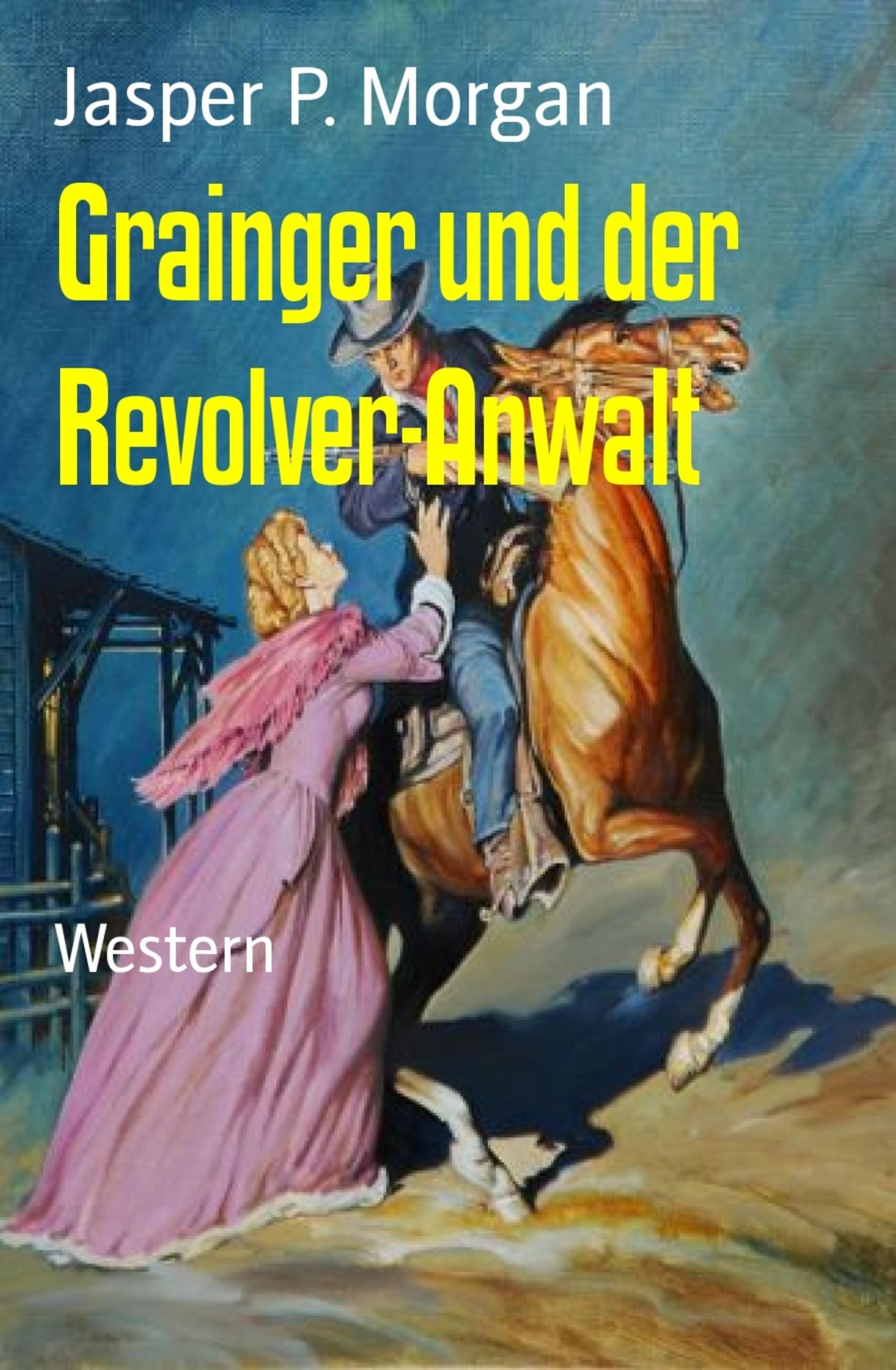 Grainger und der Revolver-Anwalt: Western