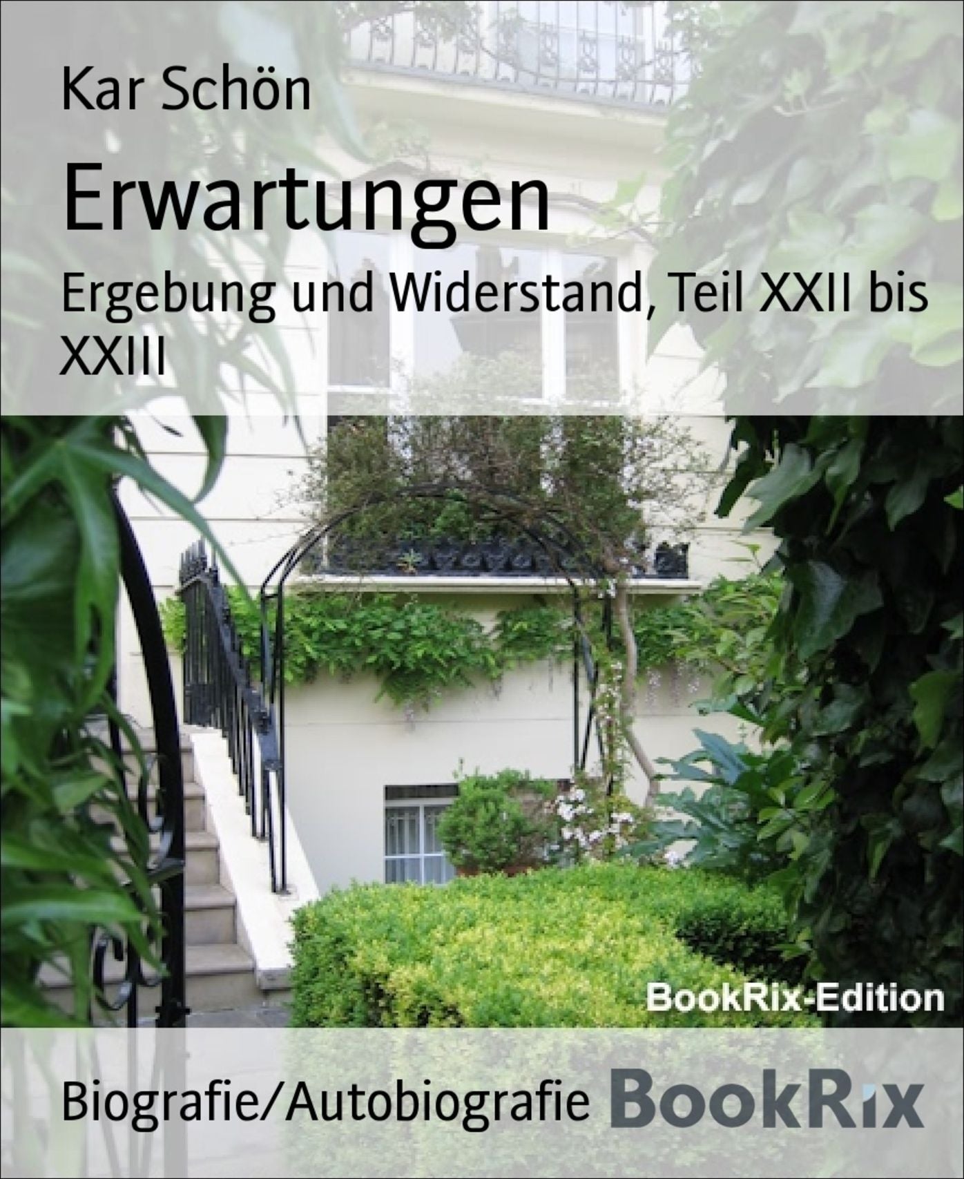 Erwartungen: Ergebung und Widerstand, Teil XXII bis XXIII