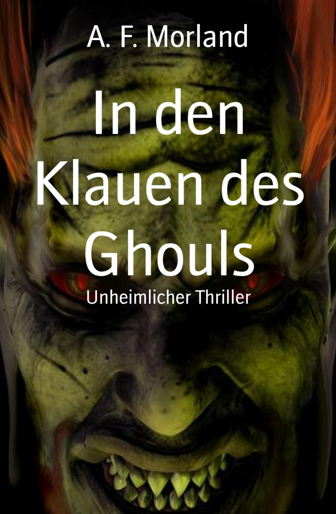 In den Klauen des Ghouls: Unheimlicher Thriller