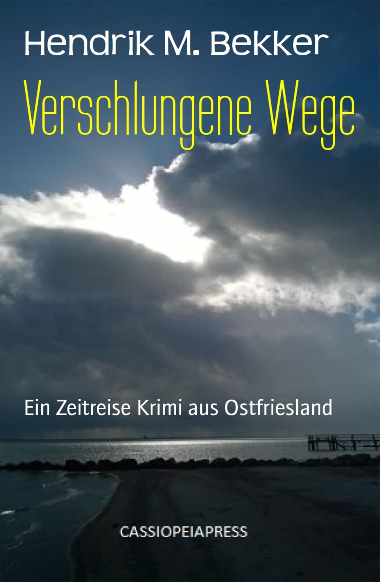 Verschlungene Wege: Ein Zeitreise Krimi aus Ostfriesland