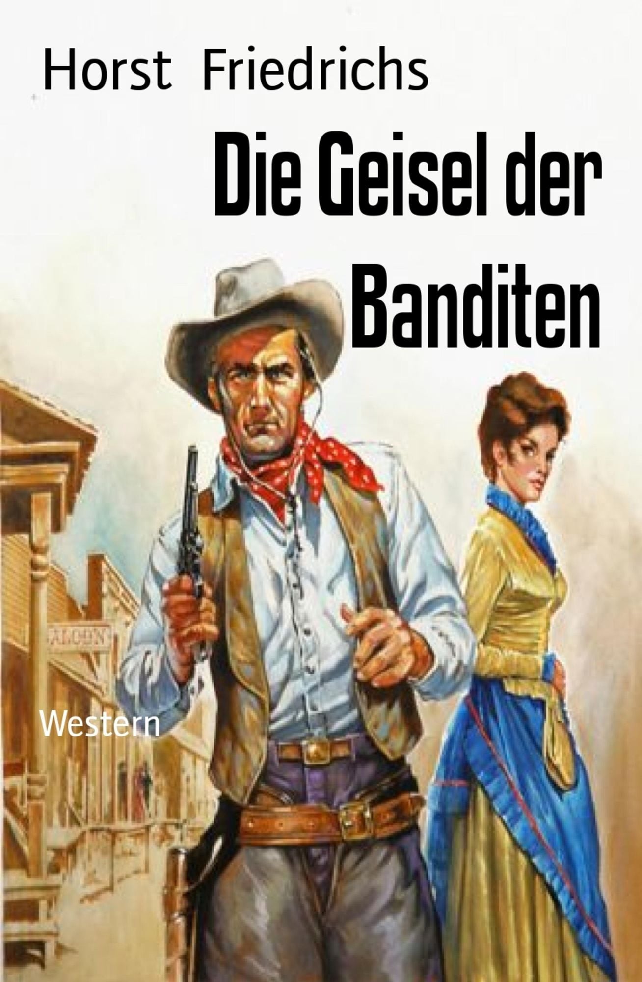 Die Geisel der Banditen: Western