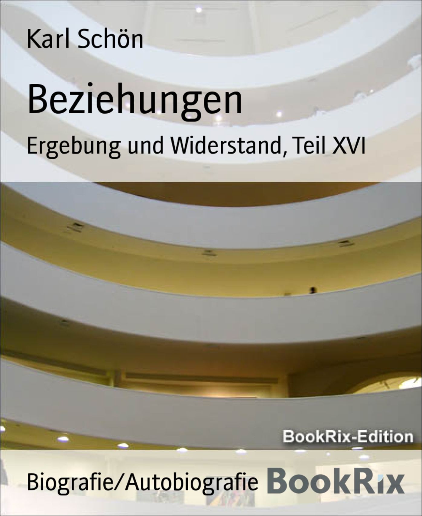 Beziehungen: Ergebung und Widerstand, Teil XVI