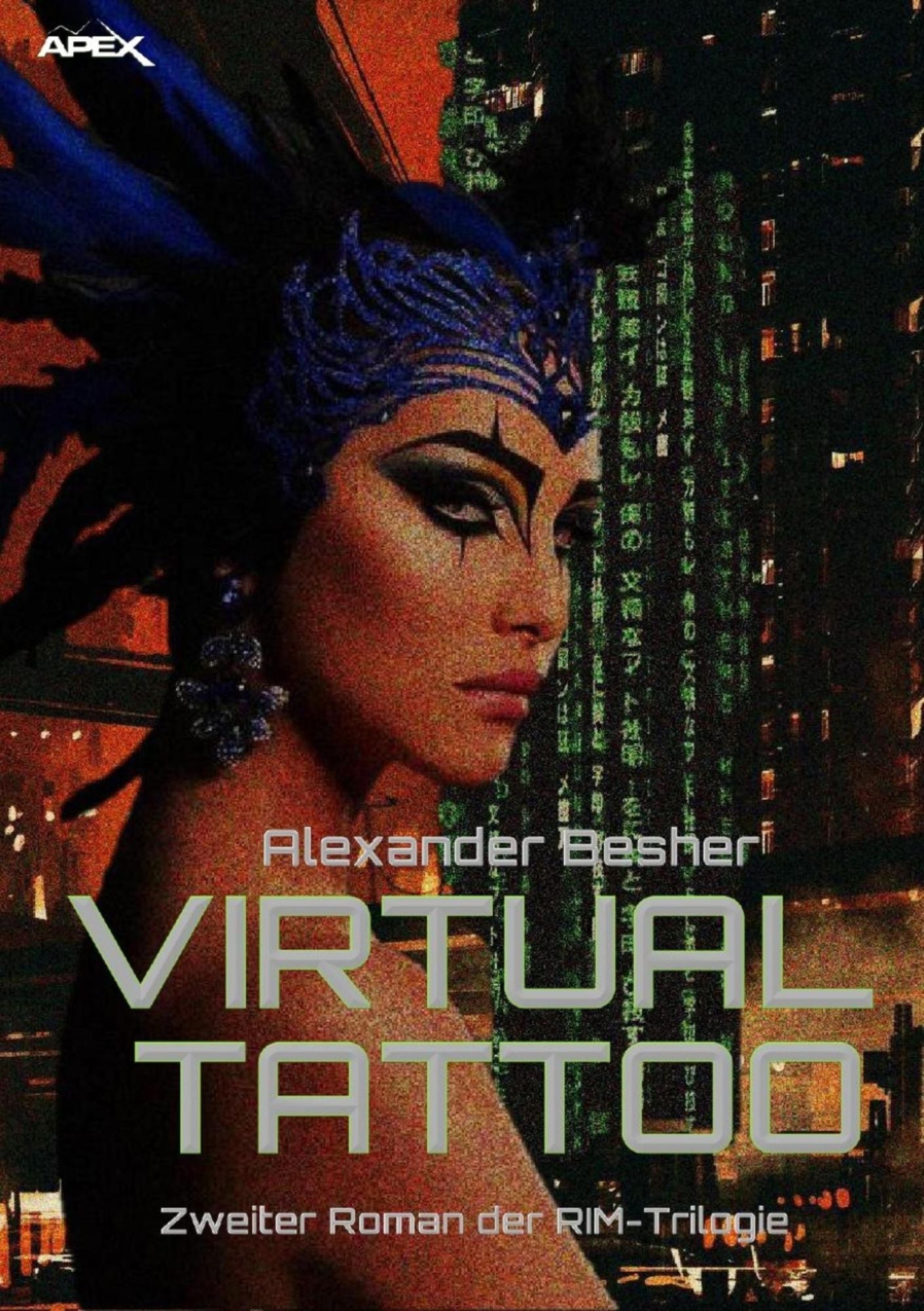 VIRTUAL TATTOO: Zweiter Roman der RIM-Trilogie
