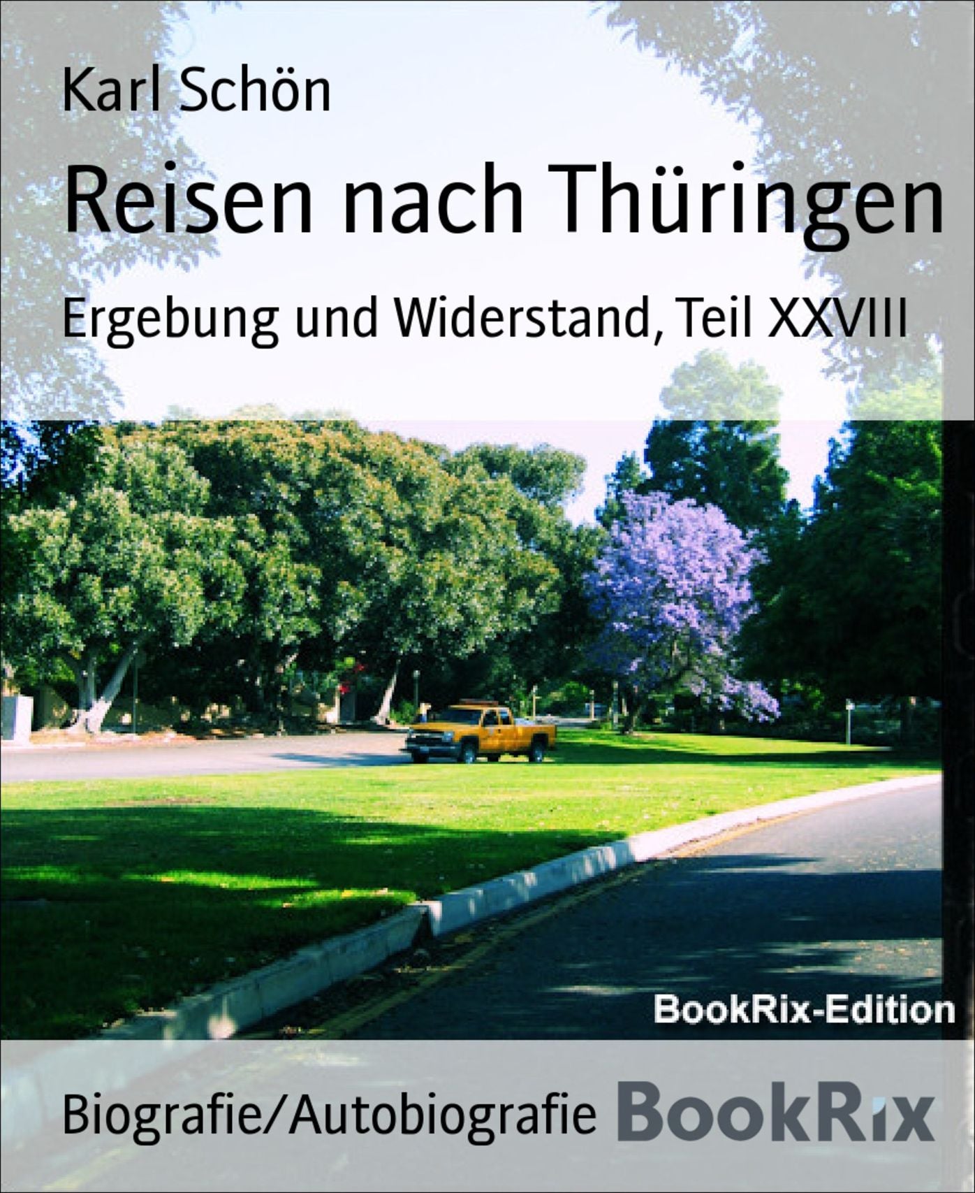 Reisen nach Thüringen: Ergebung und Widerstand, Teil XXVIII