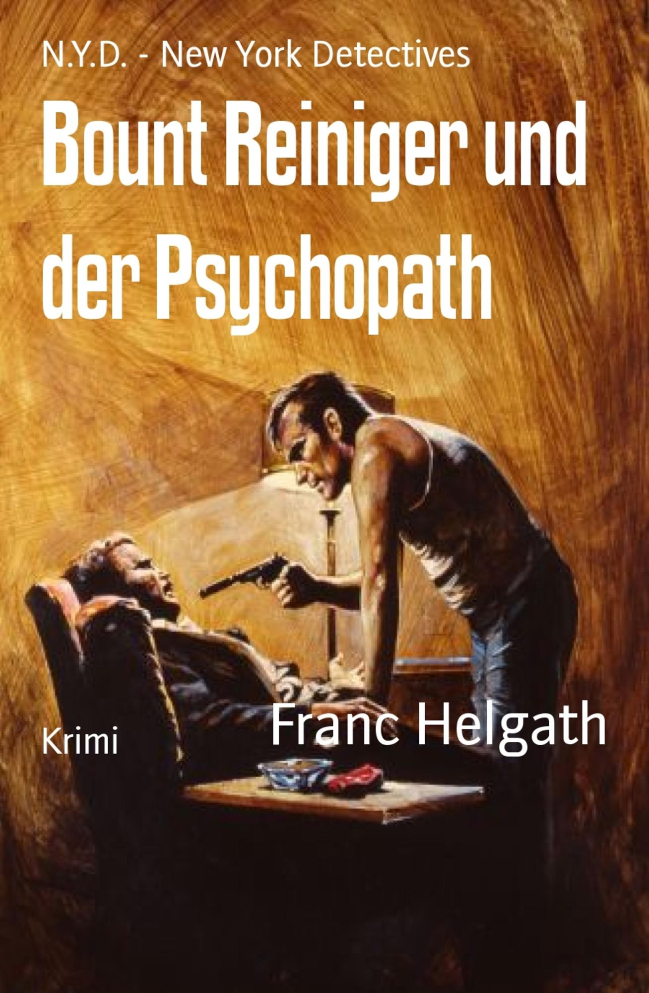 Bount Reiniger und der Psychopath: N.Y.D. - New York Detectives