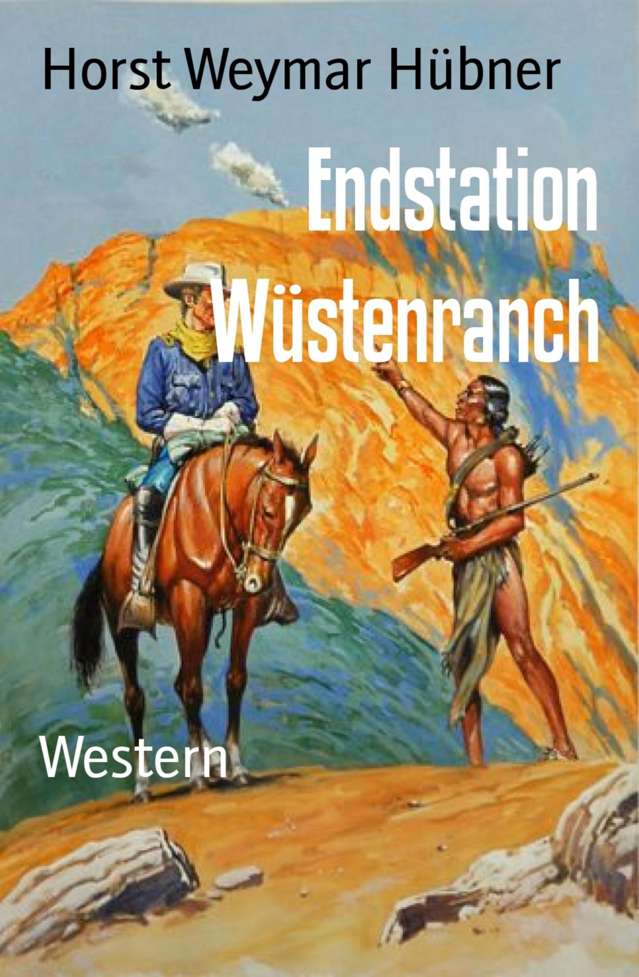 Endstation Wüstenranch: Western