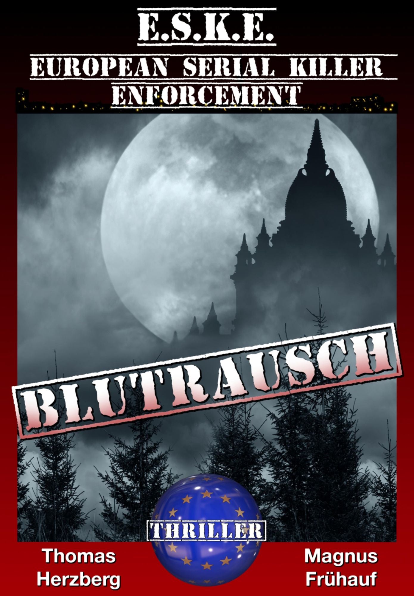 Blutrausch: E.S.K.E. - Thriller
