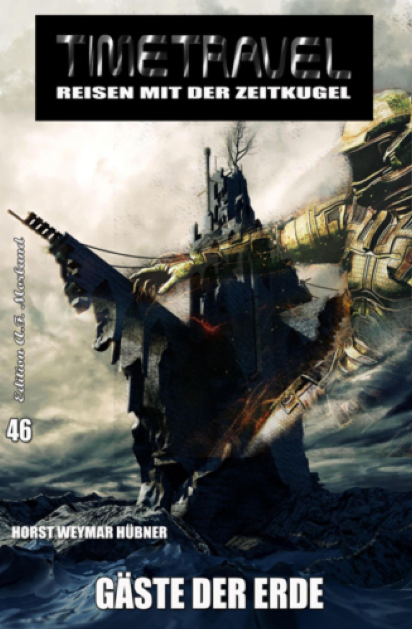 Timetravel #46: Gäste der Erde: Science Fiction Roman