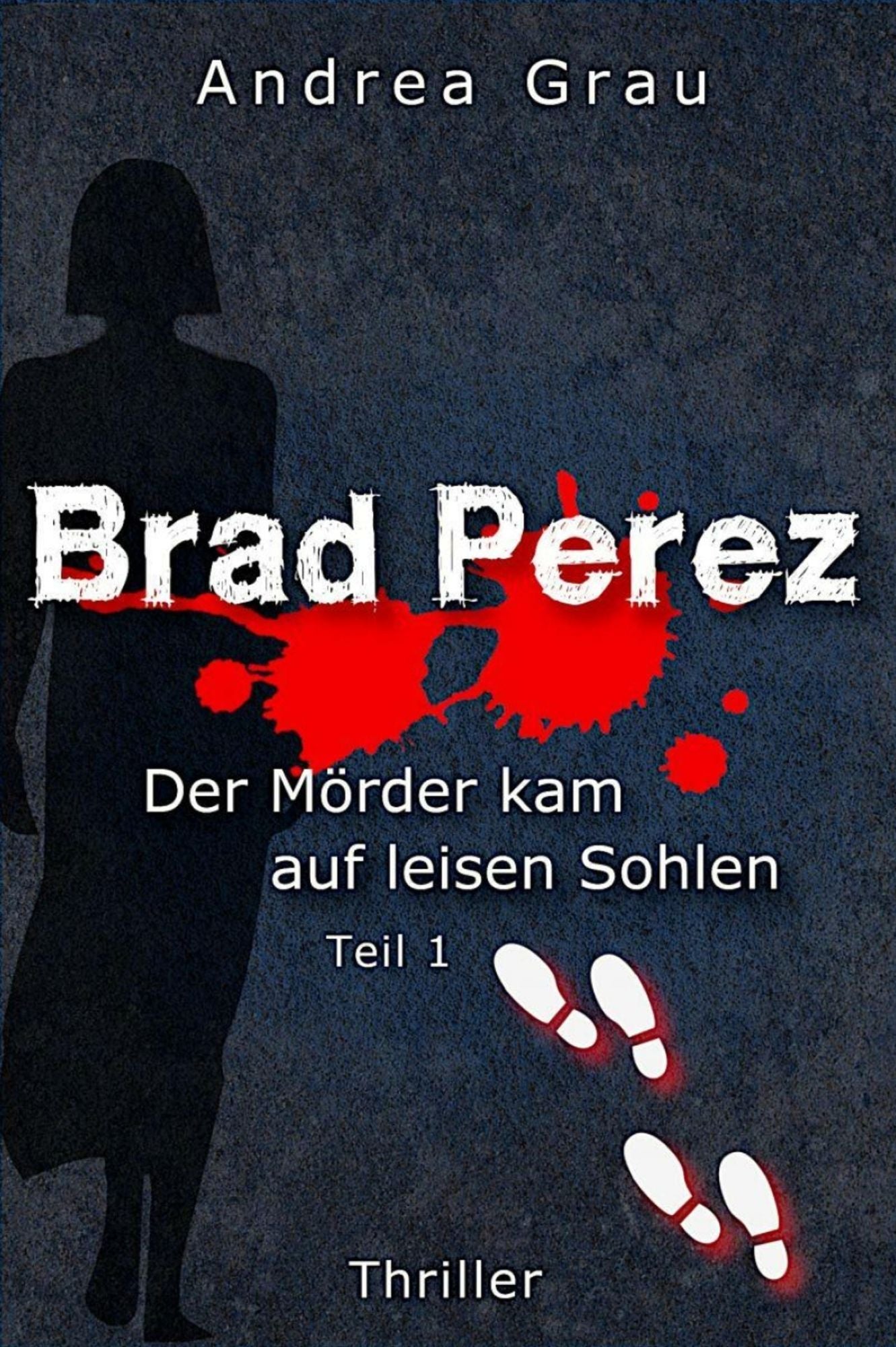 Der Killer mit den leisen Sohlen: Aufgegessen wird zuletzt!