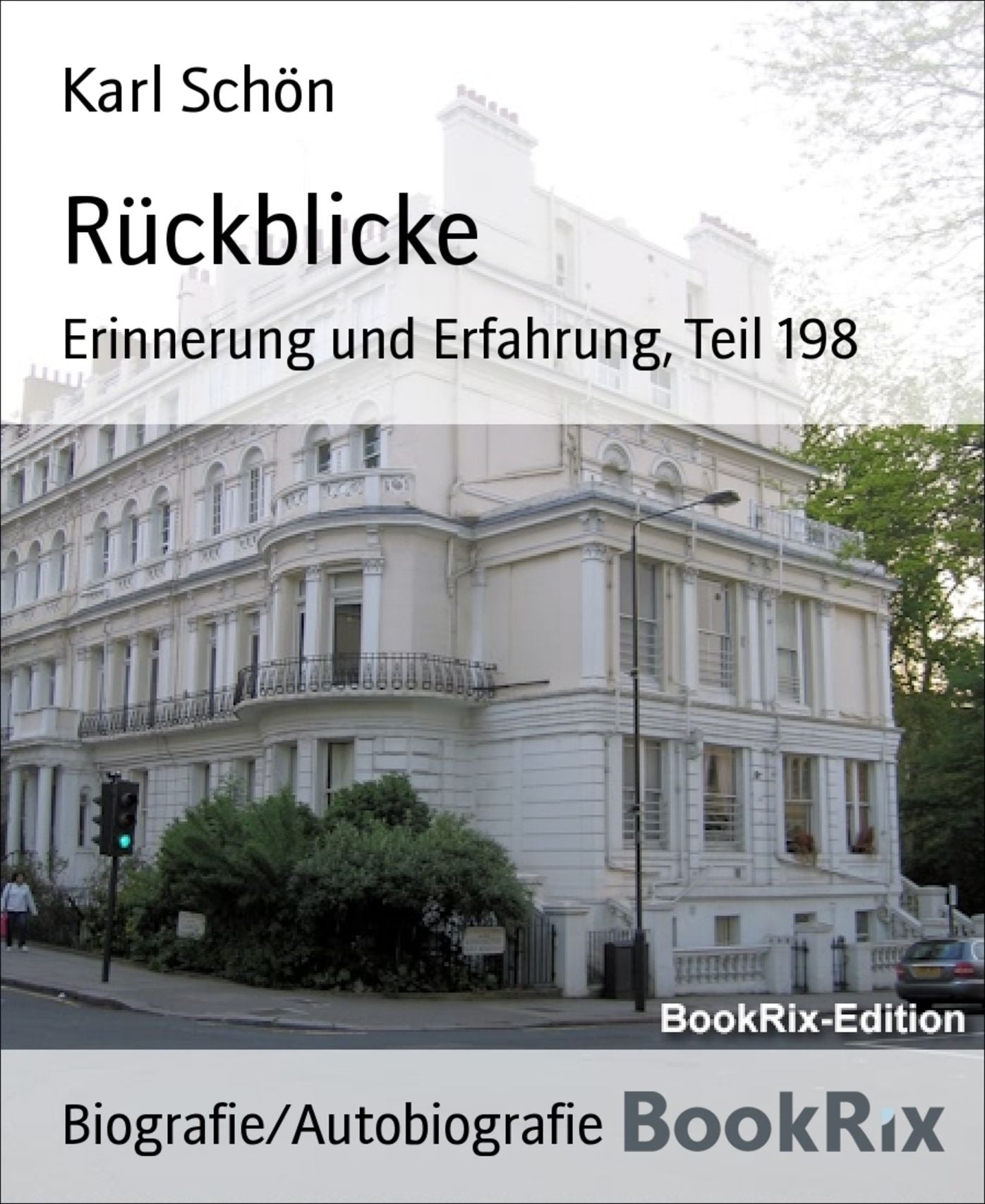 Rückblicke: Erinnerung und Erfahrung, Teil 198