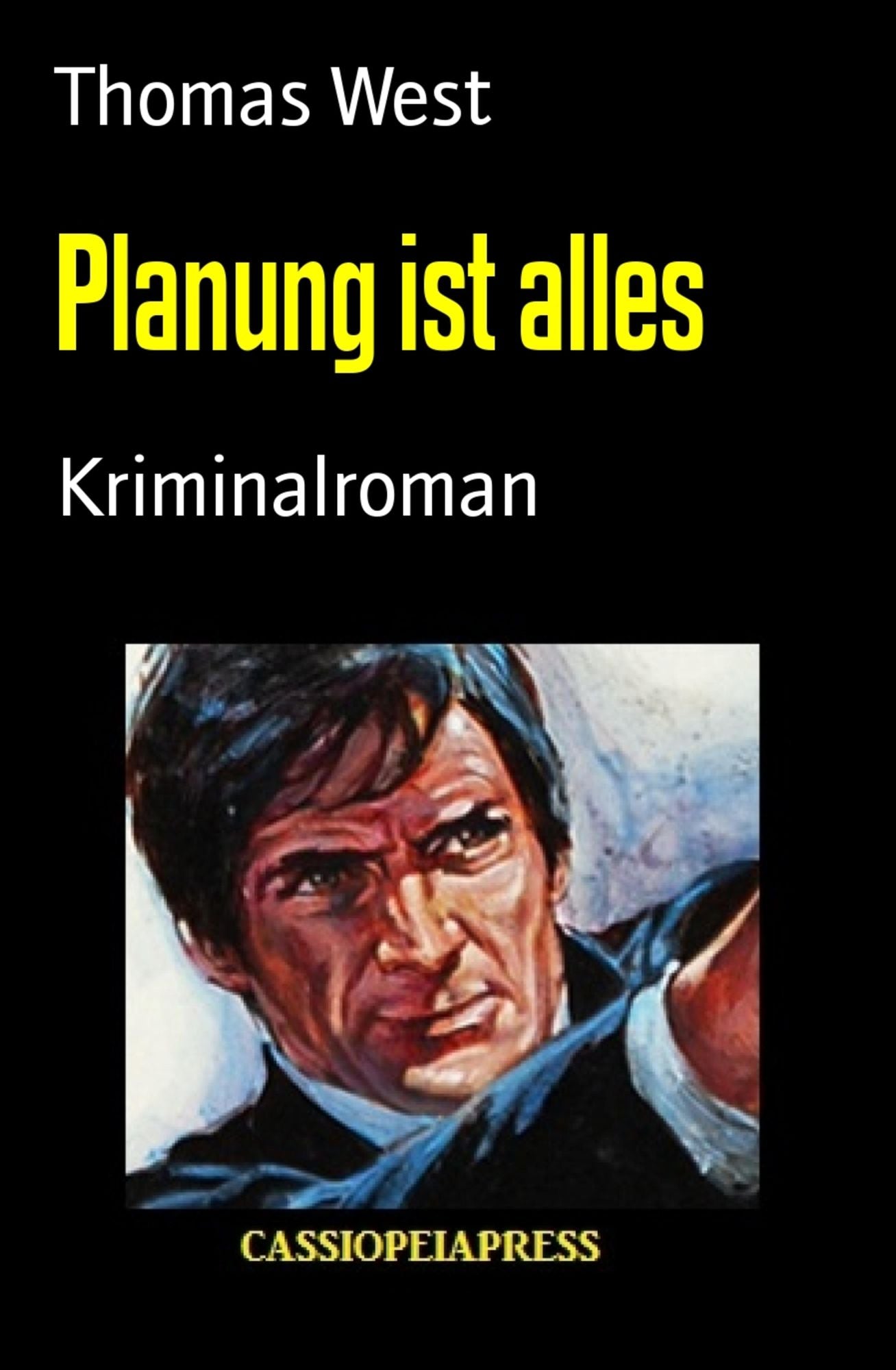 Planung ist alles: Kriminalroman