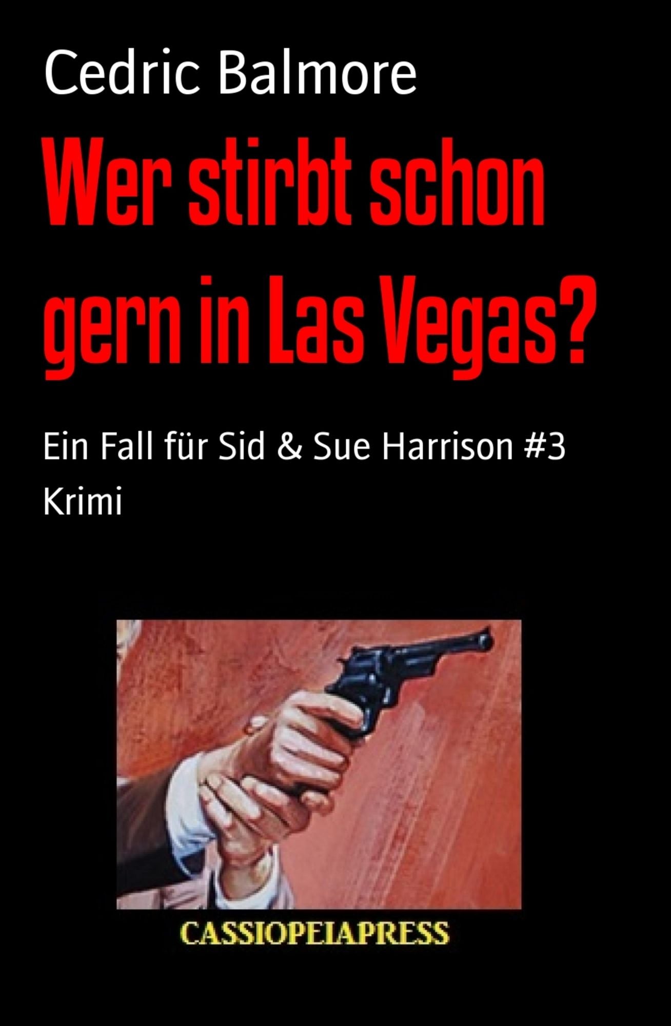 Wer stirbt schon gern in Las Vegas?: Ein Fall für Sid & Sue Harrison #3