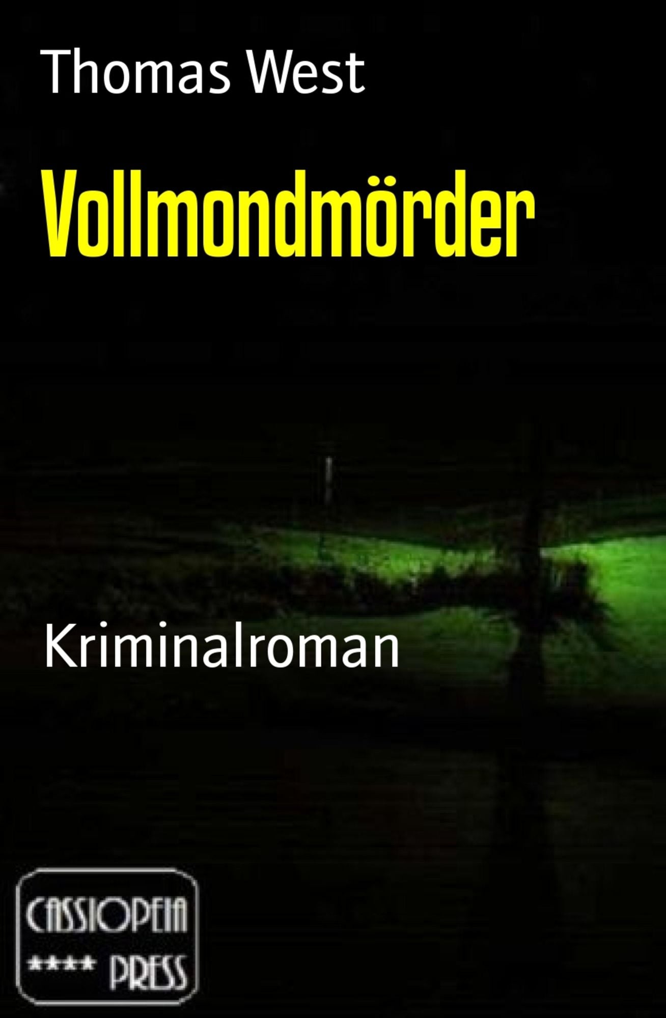 Vollmondmörder: Kriminalroman
