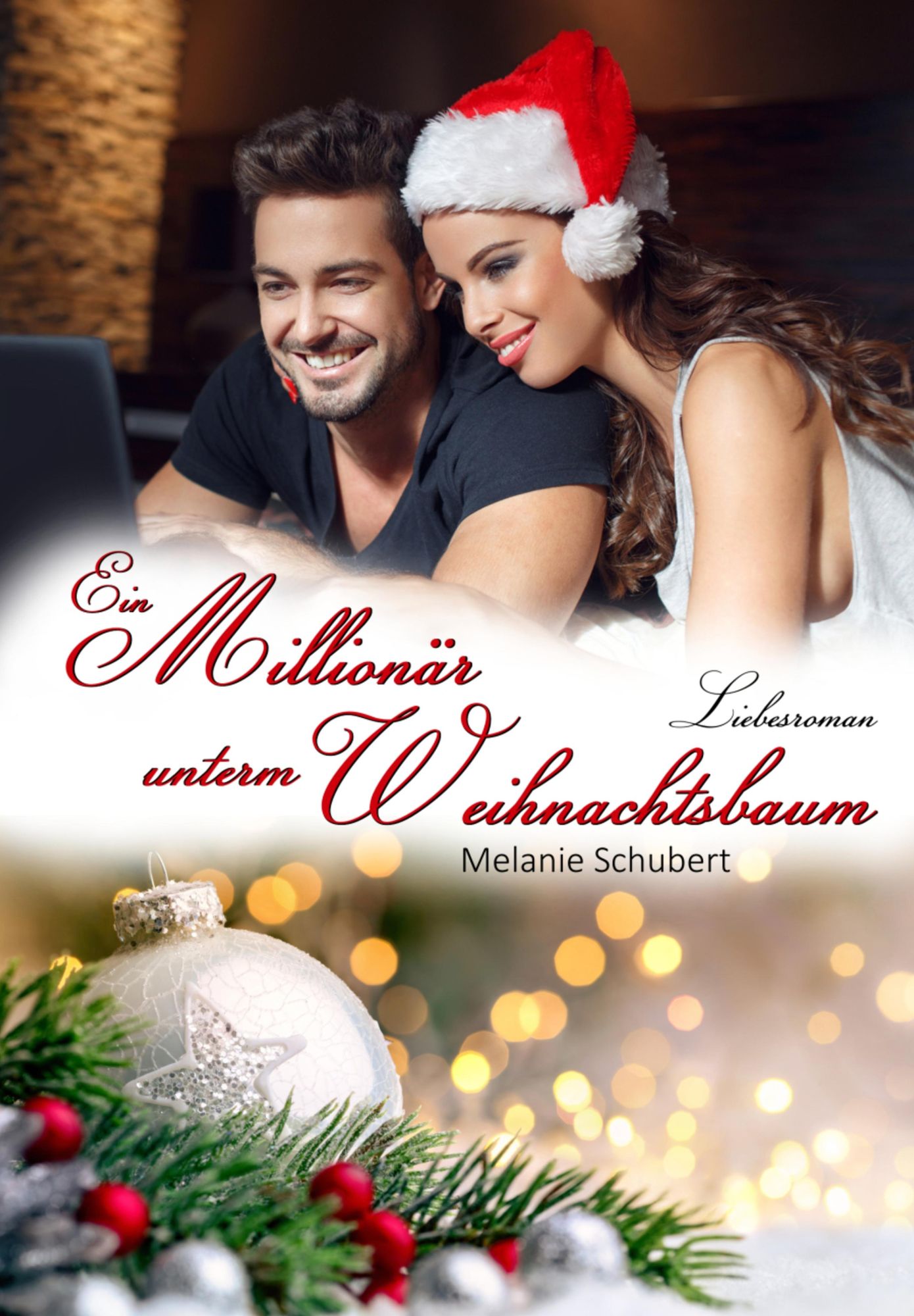 Ein Millionär unterm Weihnachtsbaum: Weihnachtsroman