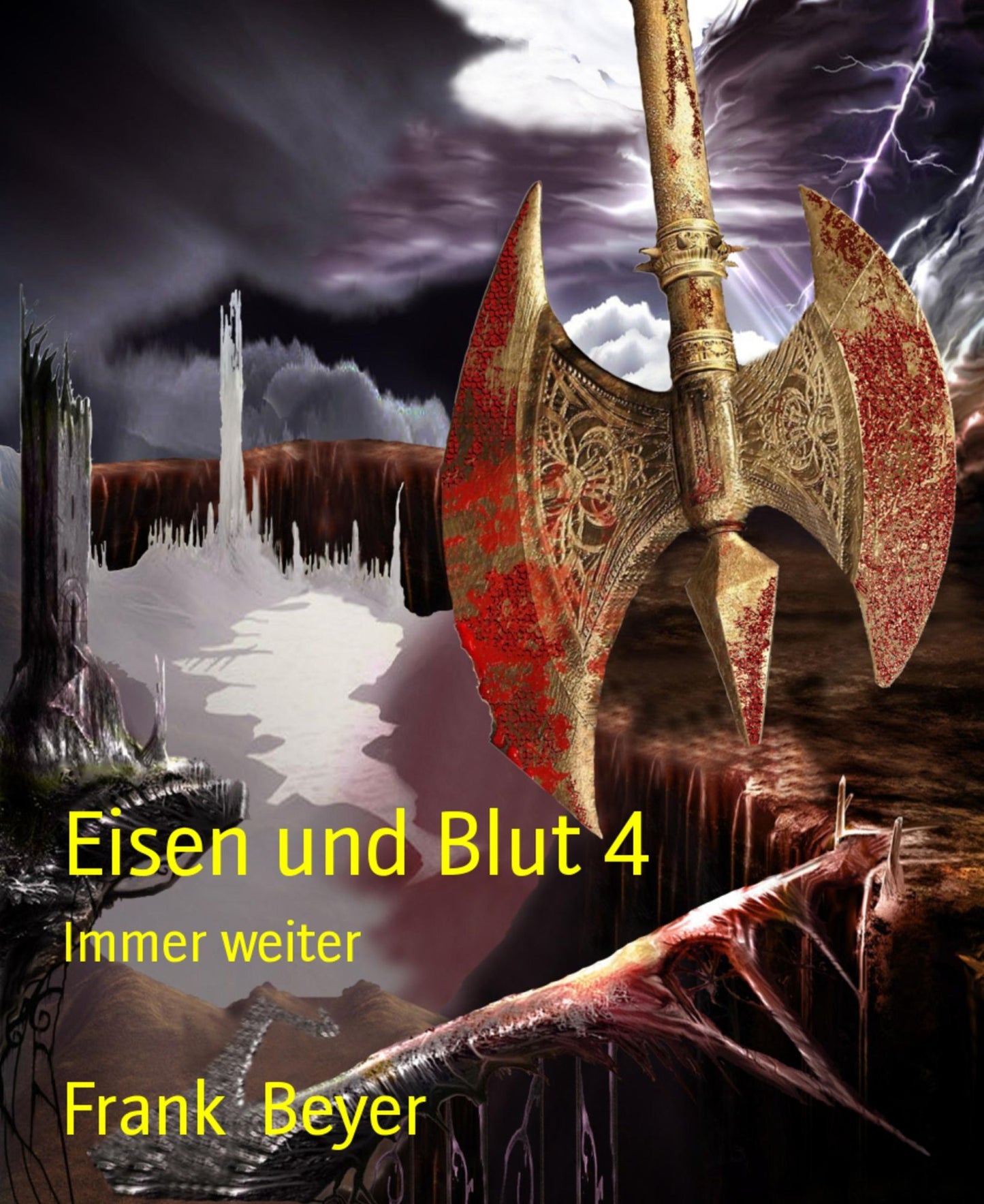 Eisen und Blut 4: Immer weiter