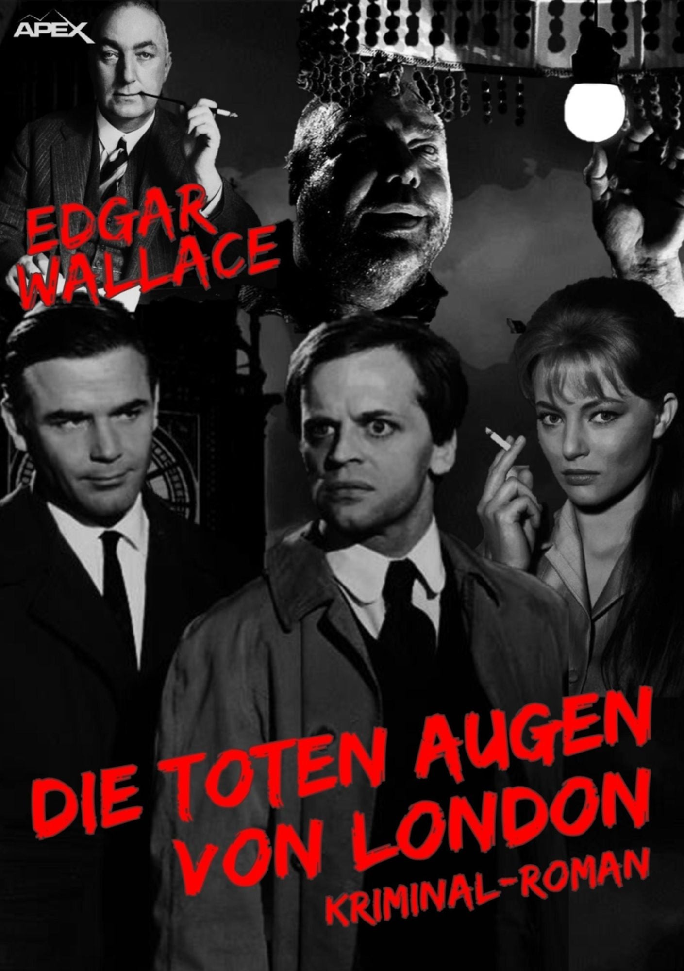 DIE TOTEN AUGEN VON LONDON: Edgar-Wallace-Werkausgabe, Band 8