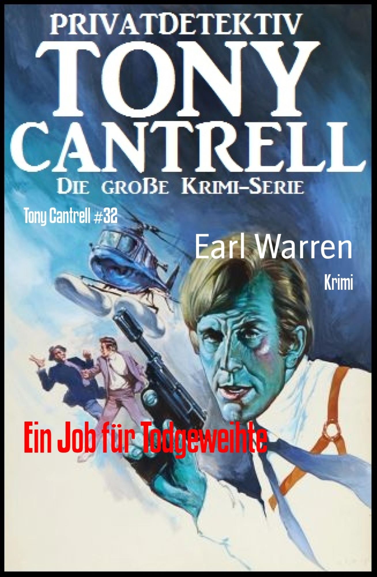 Ein Job für Todgeweihte: Tony Cantrell #32
