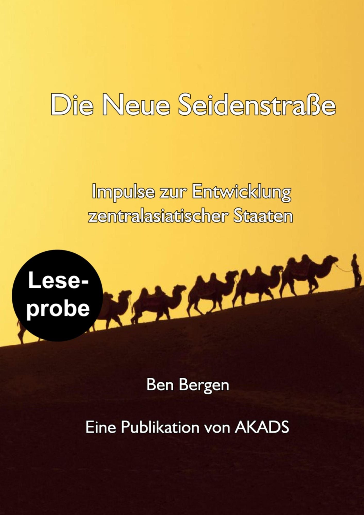 Die Neue Seidenstraße: Impulse zur Entwicklung der zentralasiatischen Staaten
