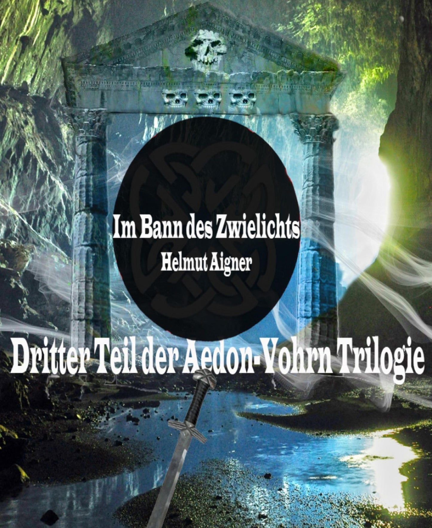 Im Bann des Zwielichts: Dritter Teil der Aedon-Vohrn Trilogie