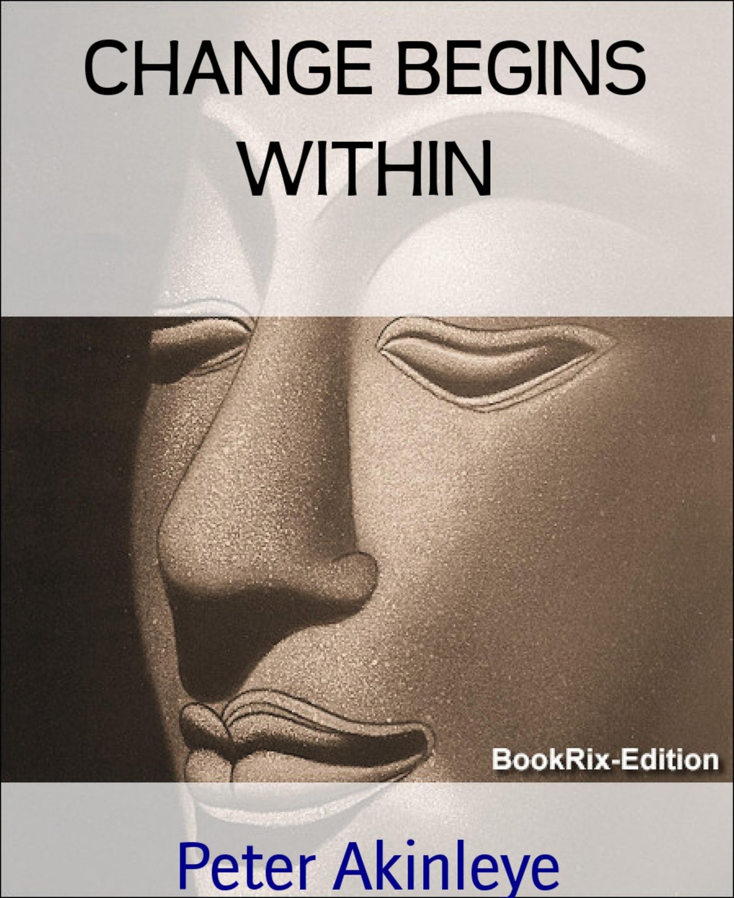 CHANGE BEGINS WITHIN: OPEN TO CHANGE
