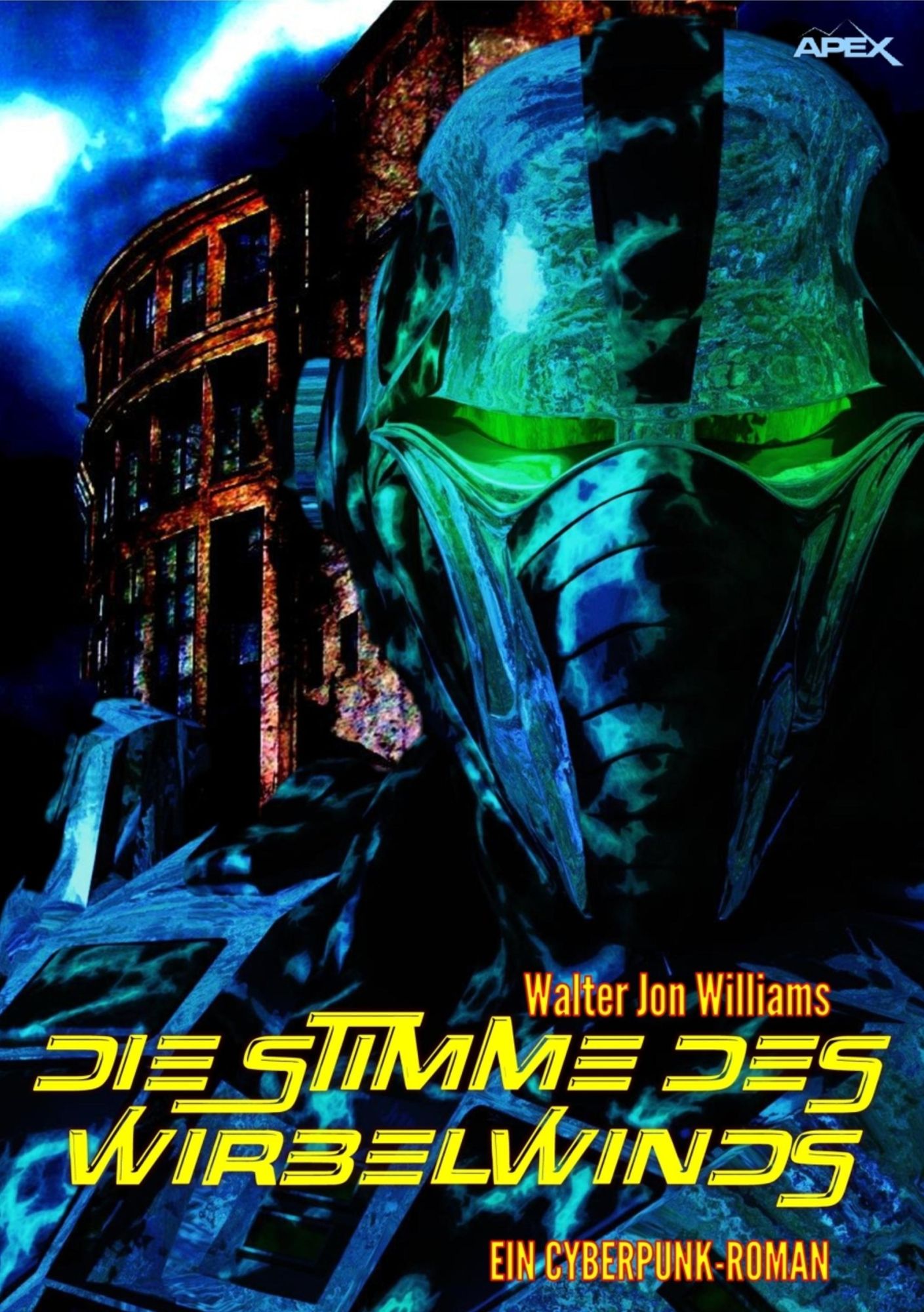 DIE STIMME DES WIRBELWINDS: Ein Cyberpunk-Roman